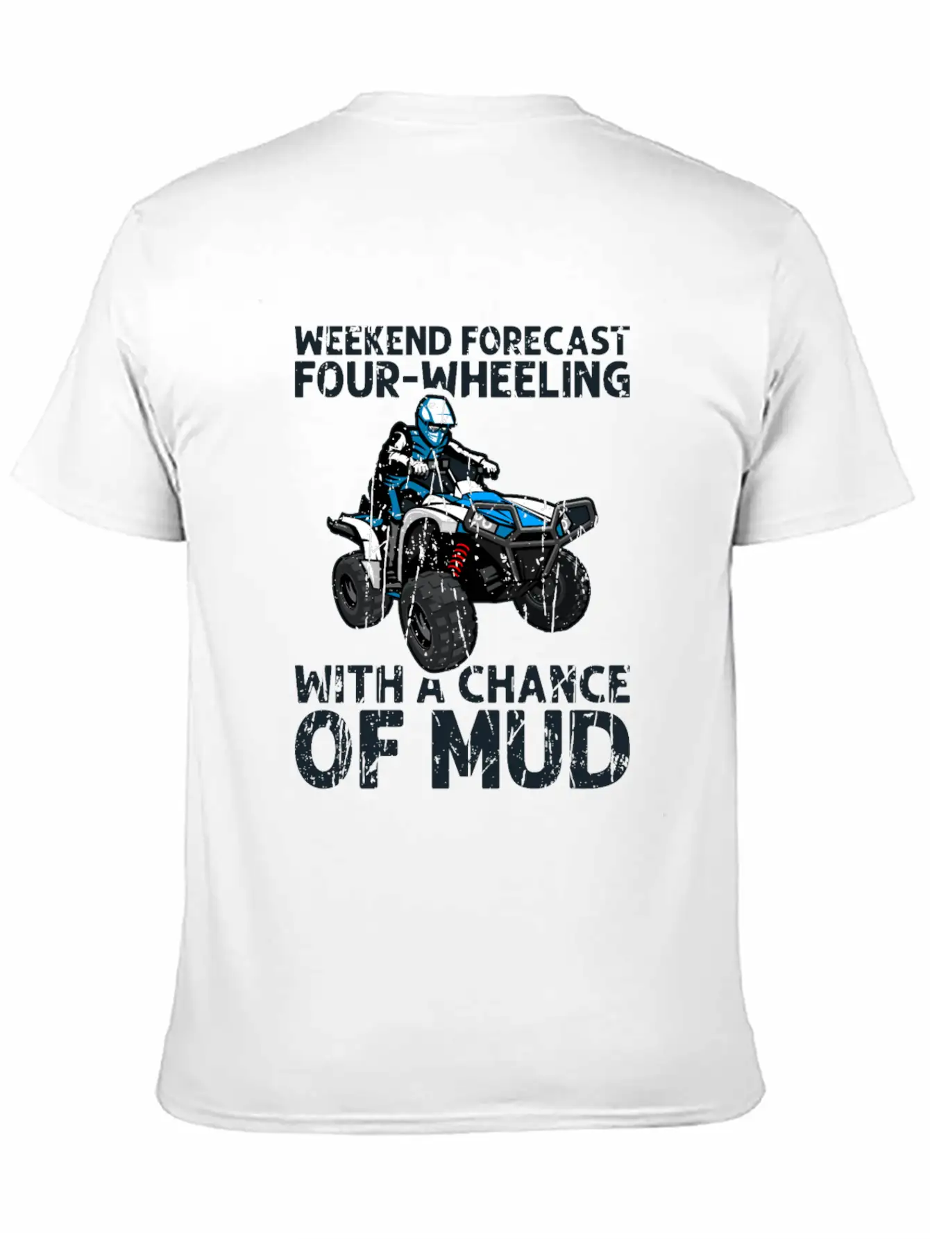 Weekend Forecast Four-wheeling With A Chance Of Relaxed Everyday Tee – Lightweight And Durable Cotton