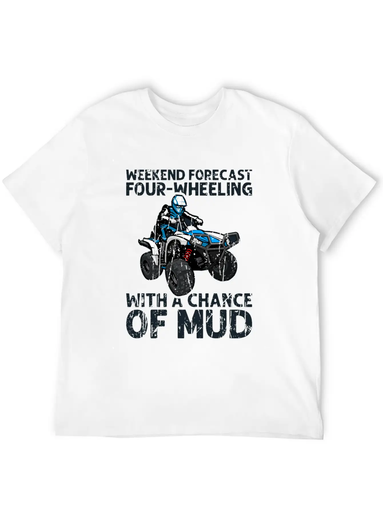 Weekend Forecast Four-wheeling With A Chance Of Relaxed Everyday Tee – Lightweight And Durable Cotton