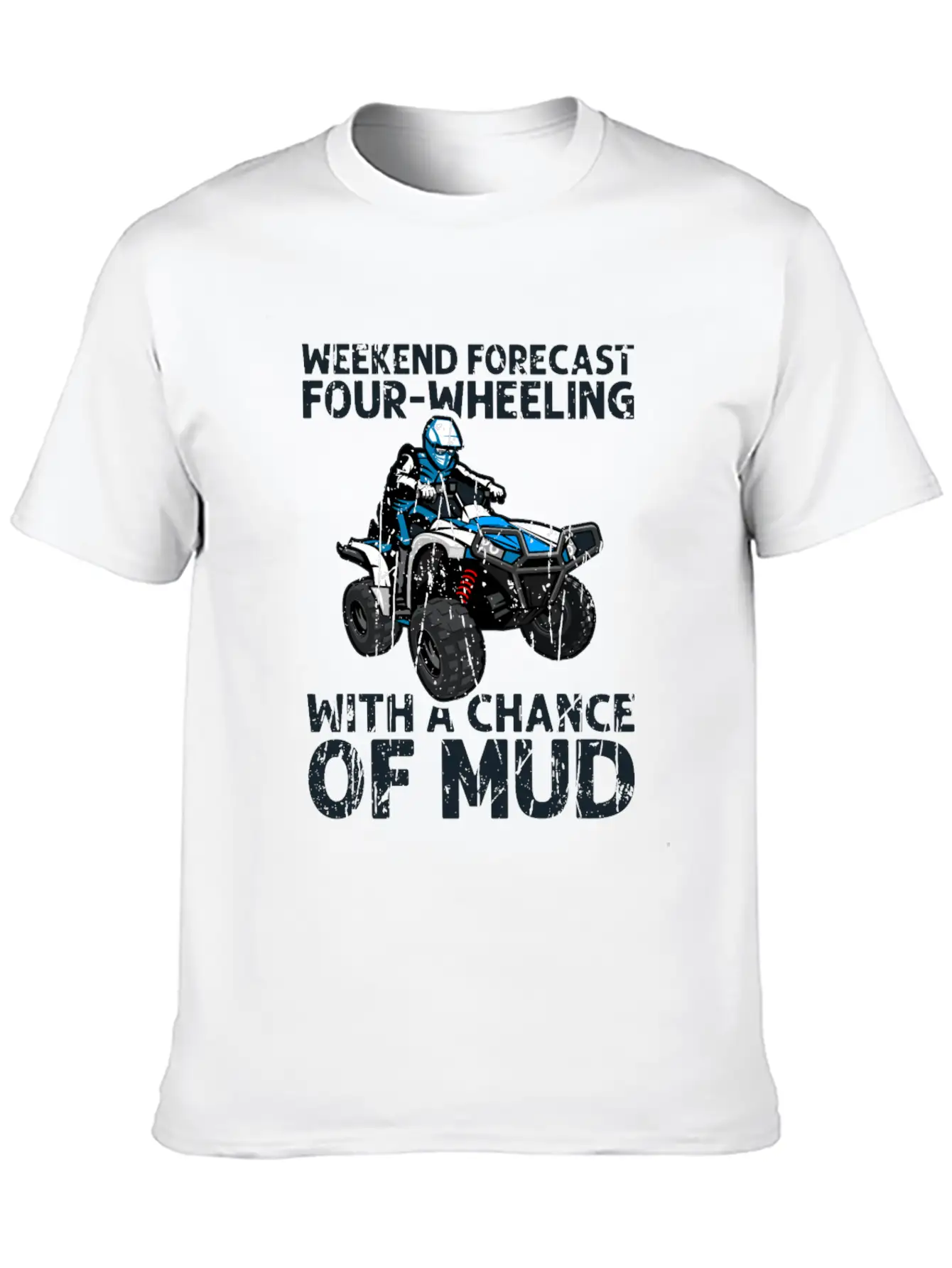 Weekend Forecast Four-wheeling With A Chance Of Relaxed Everyday Tee – Lightweight And Durable Cotton