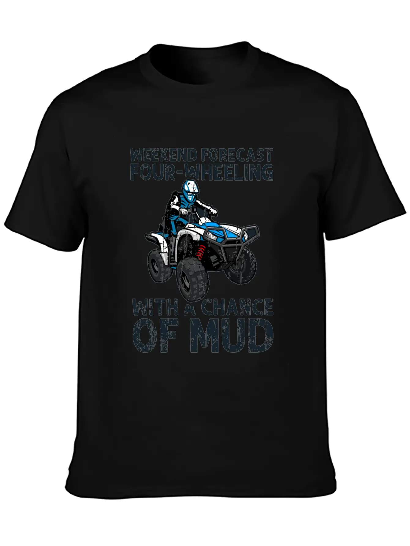 Weekend Forecast Four-wheeling With A Chance Of Relaxed Everyday Tee – Lightweight And Durable Cotton