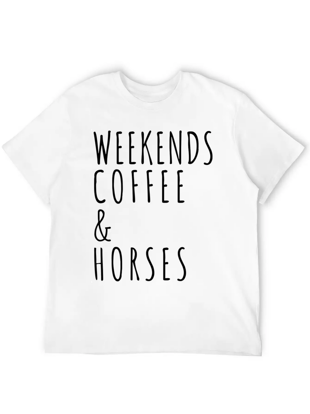 Weekends Coffee Horses Horse Lover Gift Modern Fit Casual T-Shirt – Clean And Versatile Design