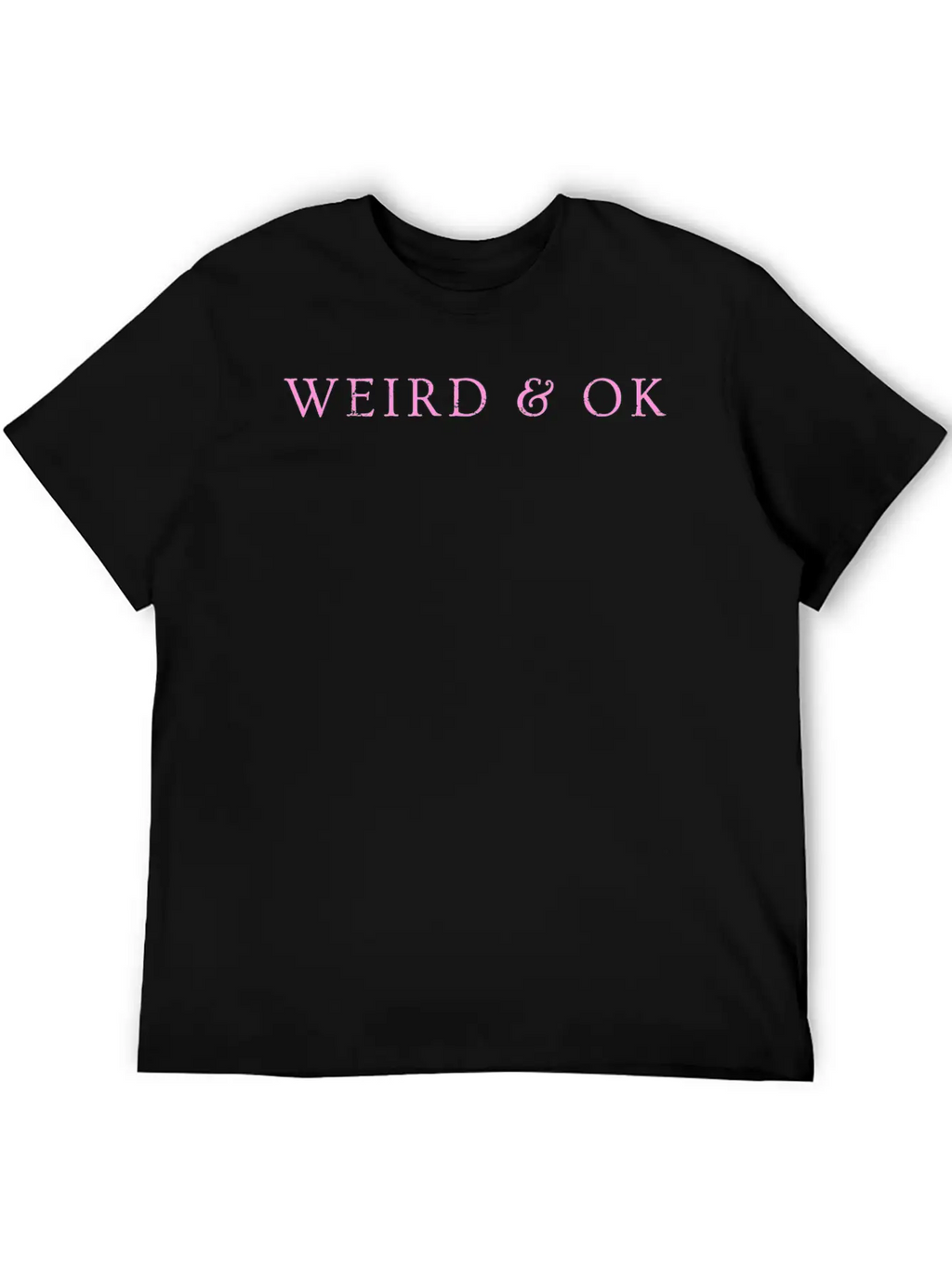 Weird & Ok Unisex Casual T-Shirt – Clean Design For Daily Comfort