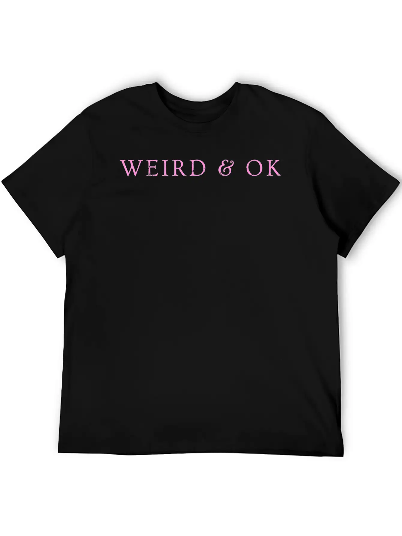 Weird & Ok Unisex Casual T-Shirt – Clean Design For Daily Comfort