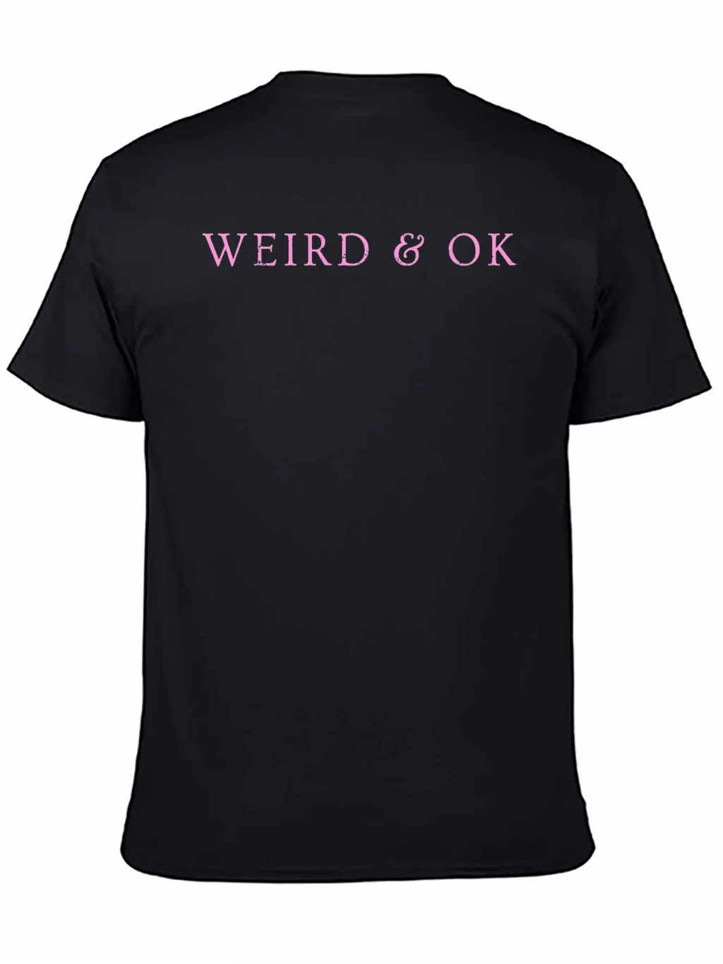 Weird & Ok Unisex Casual T-Shirt – Clean Design For Daily Comfort