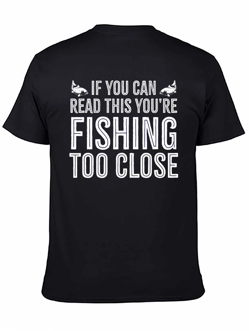Fishing Too Close Graphic Tee - Black