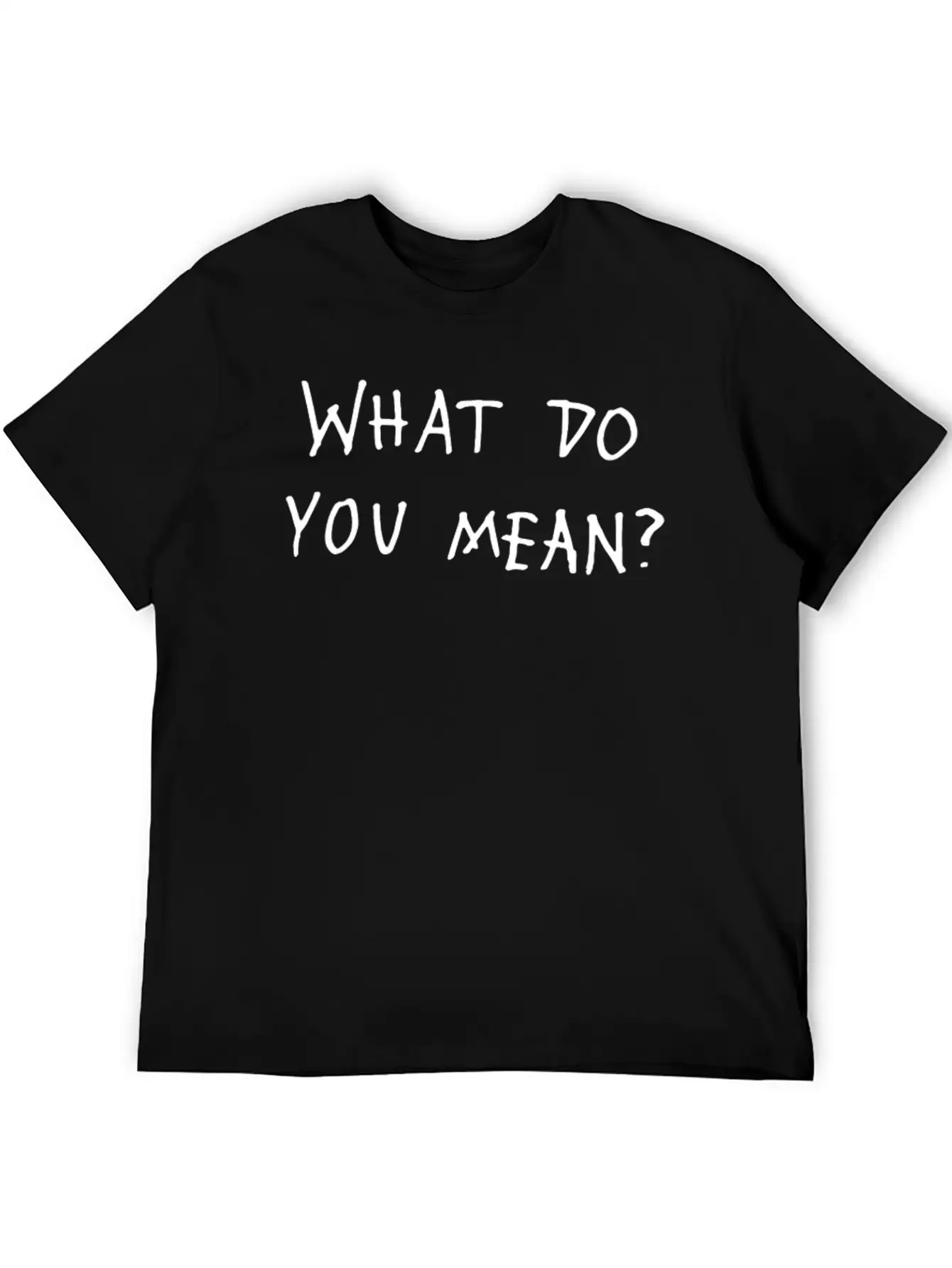 What Do You Mean 2016 Tour Relaxed Everyday Tee – Lightweight And Durable Cotton