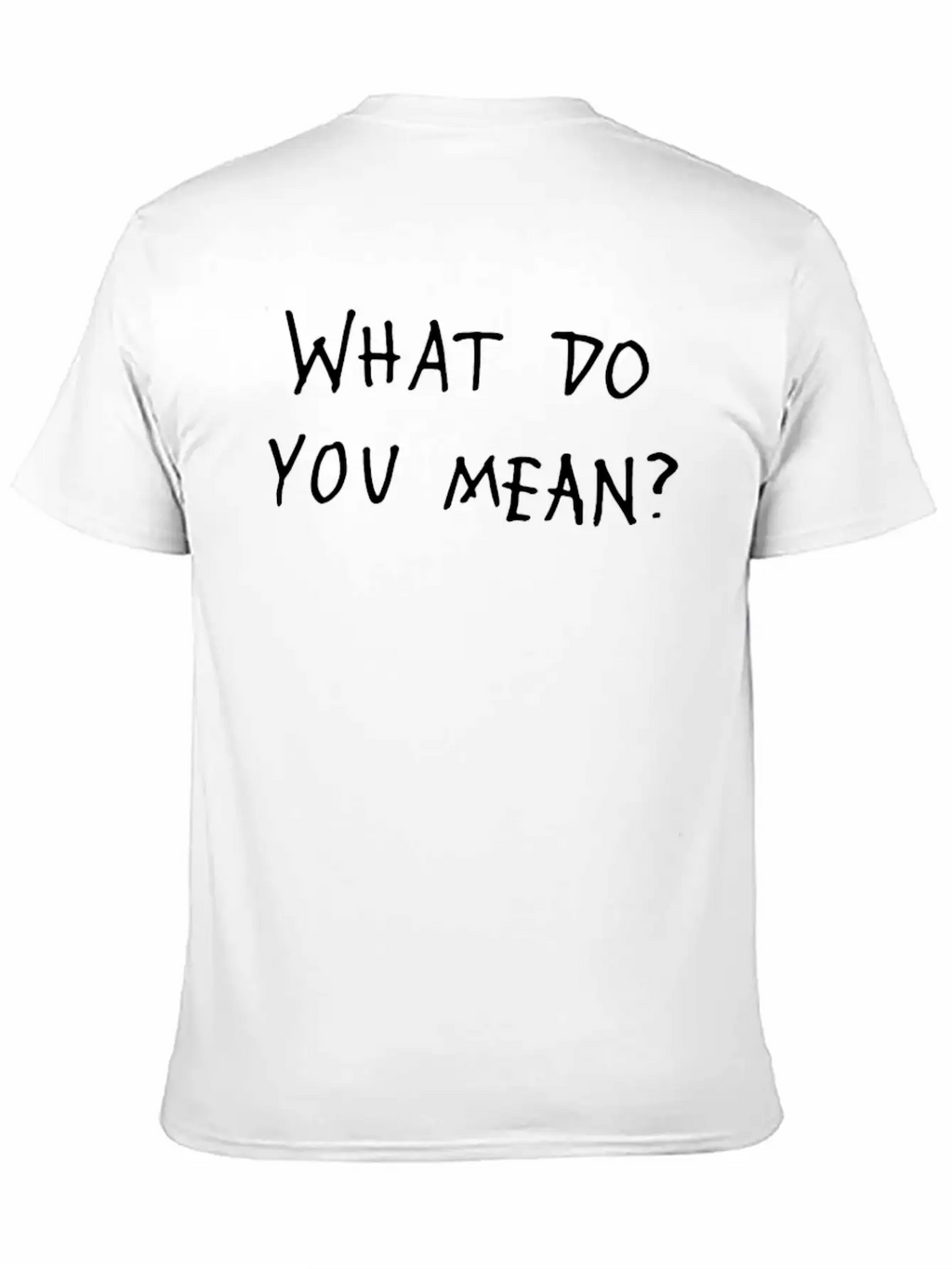 What Do You Mean 2016 Tour Relaxed Everyday Tee – Lightweight And Durable Cotton