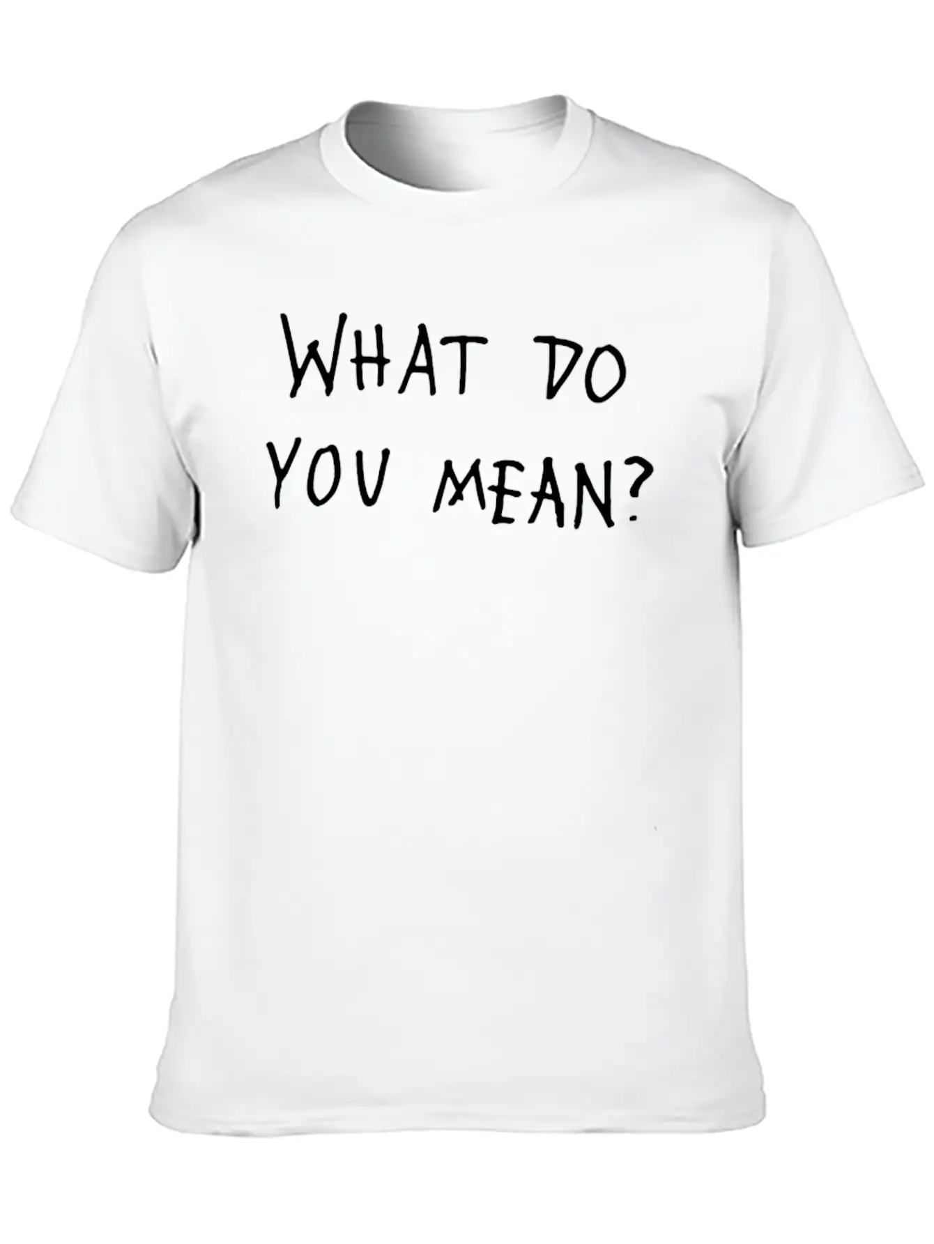 What Do You Mean 2016 Tour Relaxed Everyday Tee – Lightweight And Durable Cotton