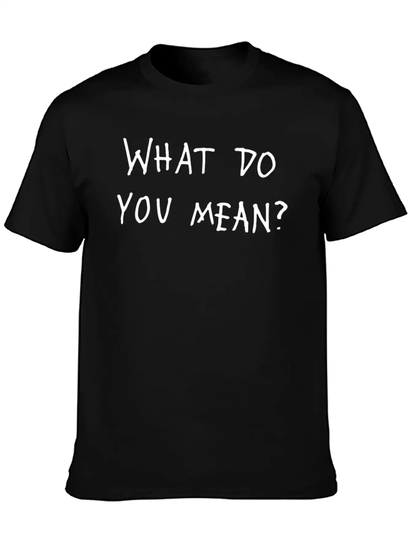 What Do You Mean 2016 Tour Relaxed Everyday Tee – Lightweight And Durable Cotton