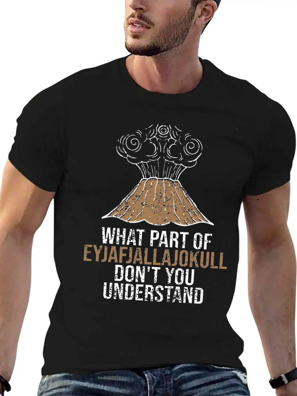 What Part Of Eyjafjallajokull Don'T You Understand Breathable Graphic T-Shirt – Perfect For Casual Days