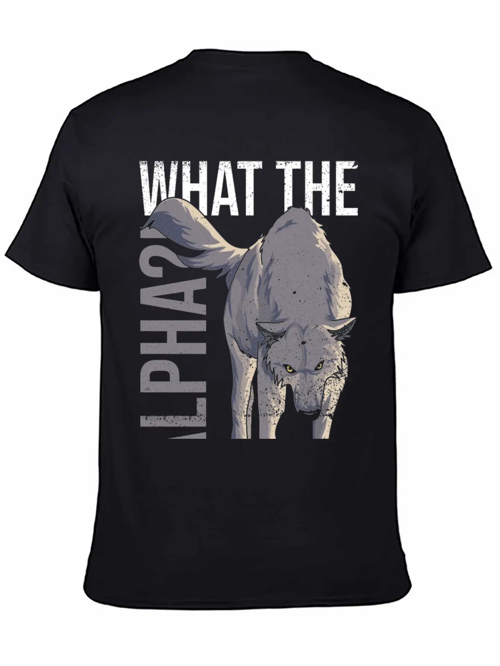 What The Alpha?! Quote For A Wolf Expert Relaxed Everyday Tee – Lightweight And Durable Cotton
