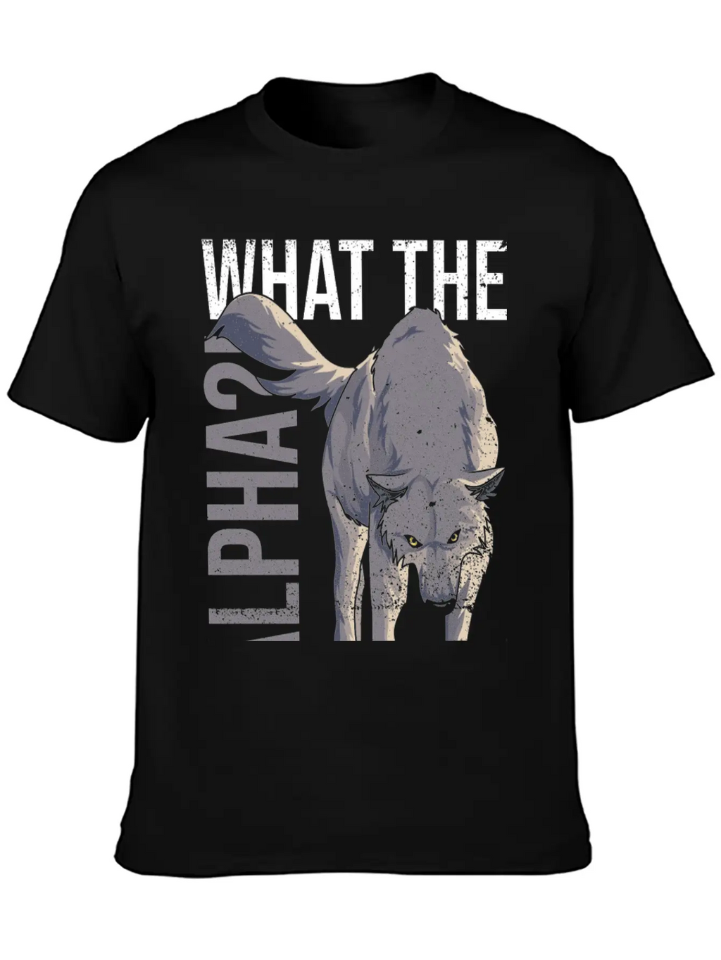 What The Alpha?! Quote For A Wolf Expert Relaxed Everyday Tee – Lightweight And Durable Cotton