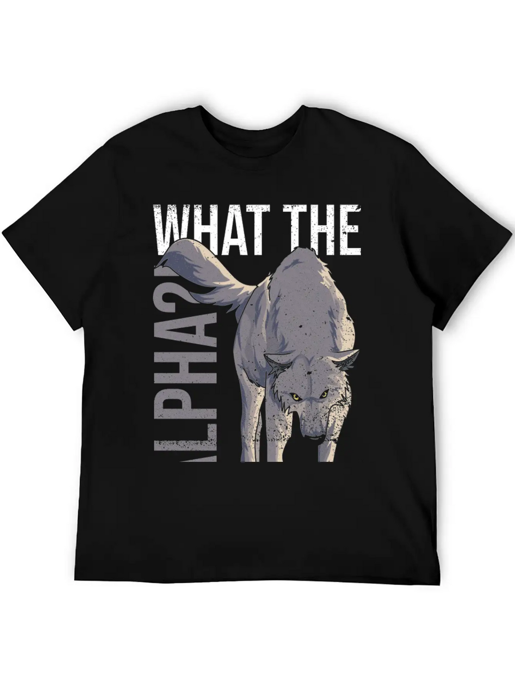 What The Alpha?! Quote For A Wolf Expert Relaxed Everyday Tee – Lightweight And Durable Cotton