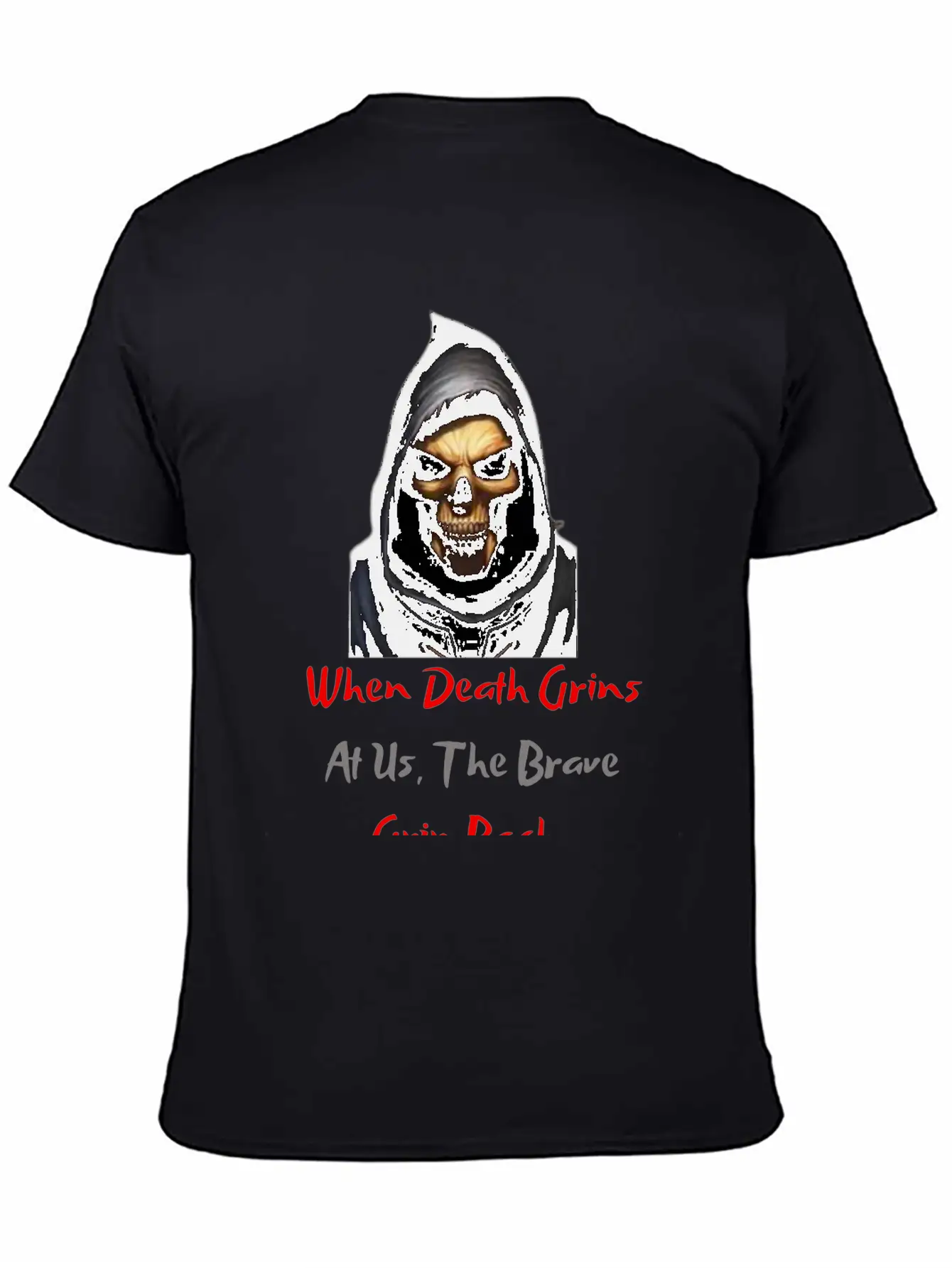 When Death Grins At Us The Brave Grin Back Timeless Short Sleeve Tee – Comfy And Minimalist Design