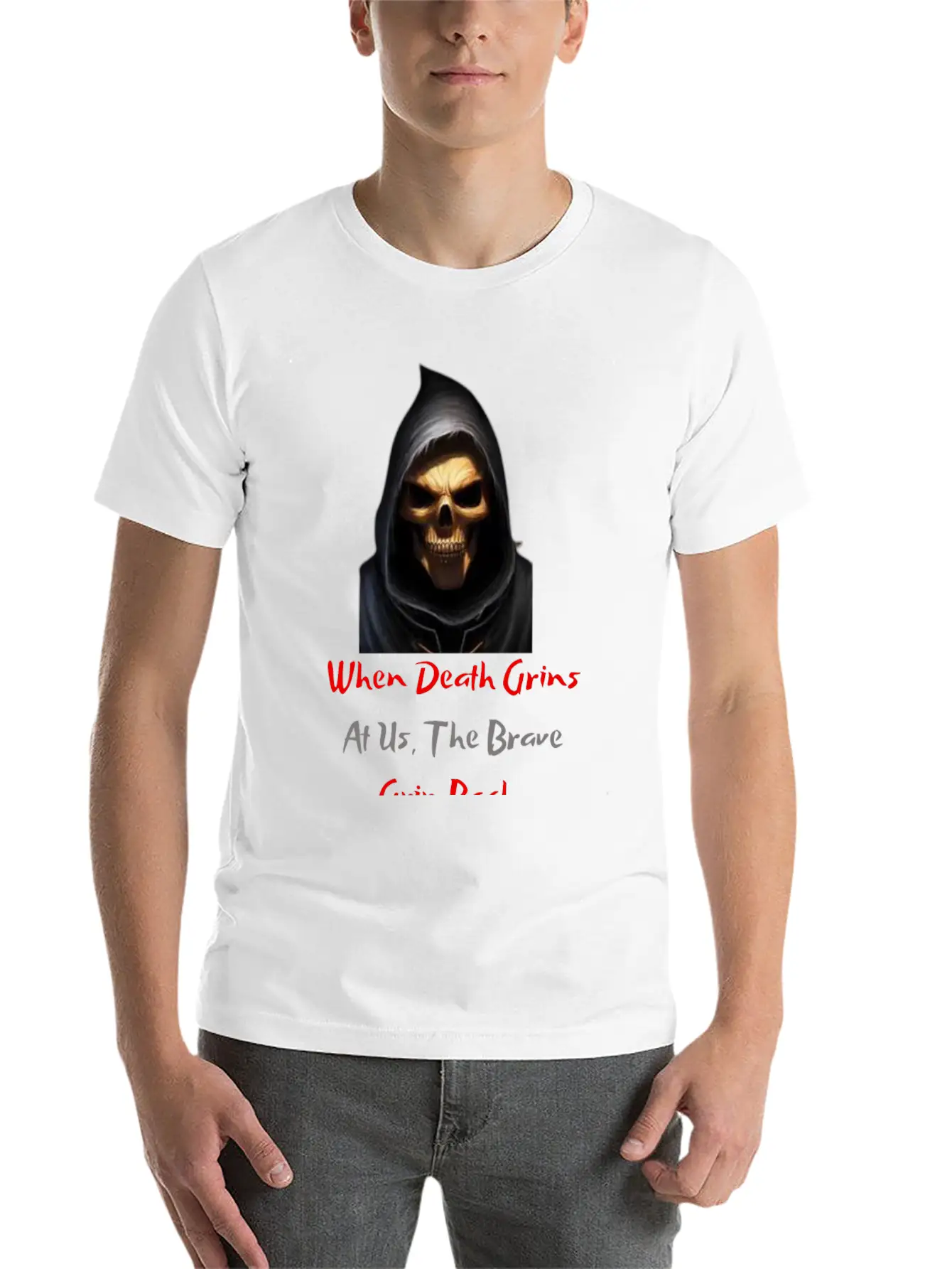 When Death Grins At Us The Brave Grin Back Timeless Short Sleeve Tee – Comfy And Minimalist Design