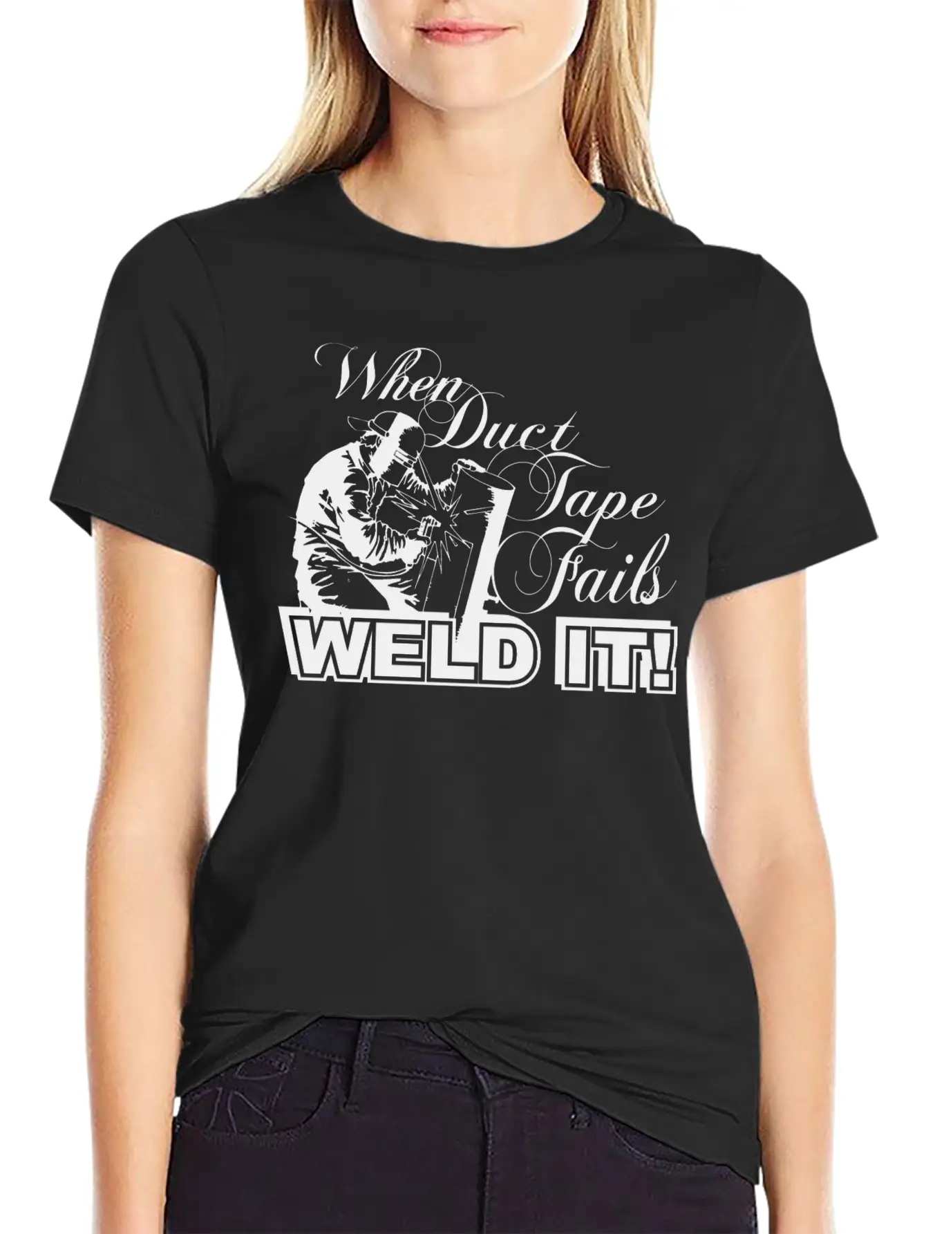 When Duct Tape Fails, Weld It / Gift Breathable Graphic T-Shirt – Perfect For Casual Days