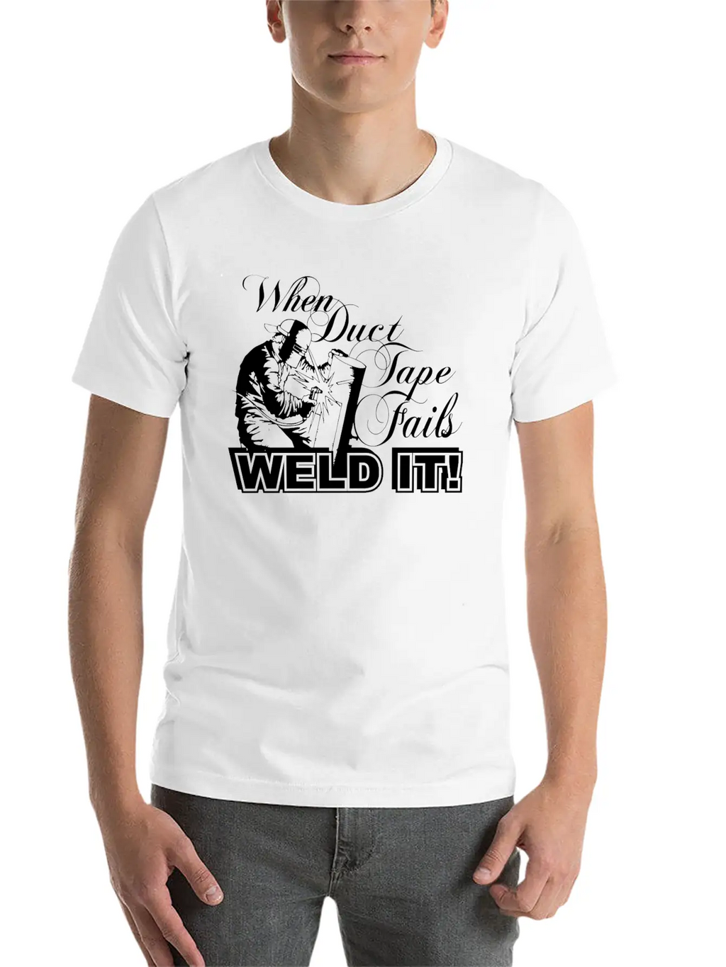 When Duct Tape Fails, Weld It / Gift Breathable Graphic T-Shirt – Perfect For Casual Days
