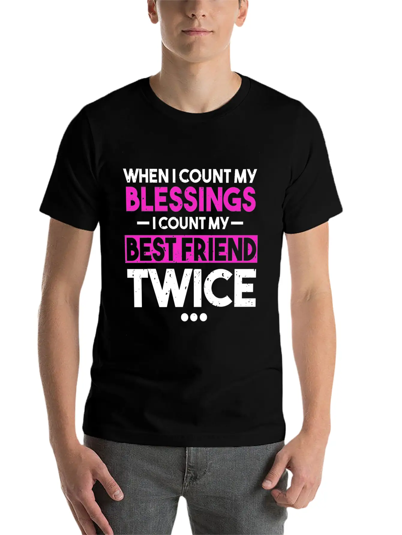 When I Count My Blessings I Count My Best Friend Essential Cotton Tee For Daily Outfits – Unisex Style