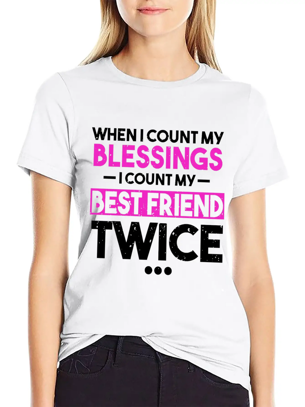 When I Count My Blessings I Count My Best Friend Essential Cotton Tee For Daily Outfits – Unisex Style