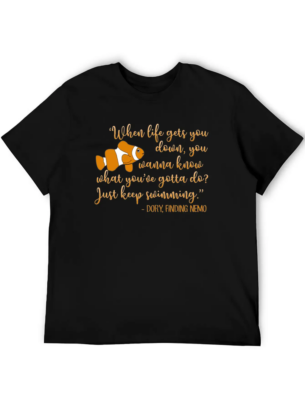 When Life Gets You Down - Nemo Dory Swimming Down Unisex Casual T-Shirt – Clean Design For Daily Comfort