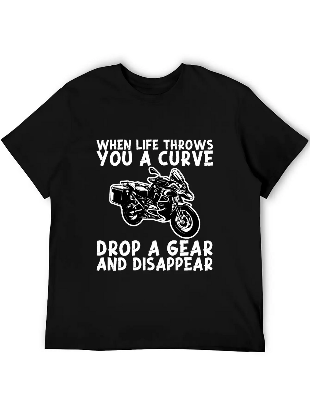 When Life Throws Curve Drop A Gear And Disappear Classic Cotton Tee – Unisex Comfort For Any Season