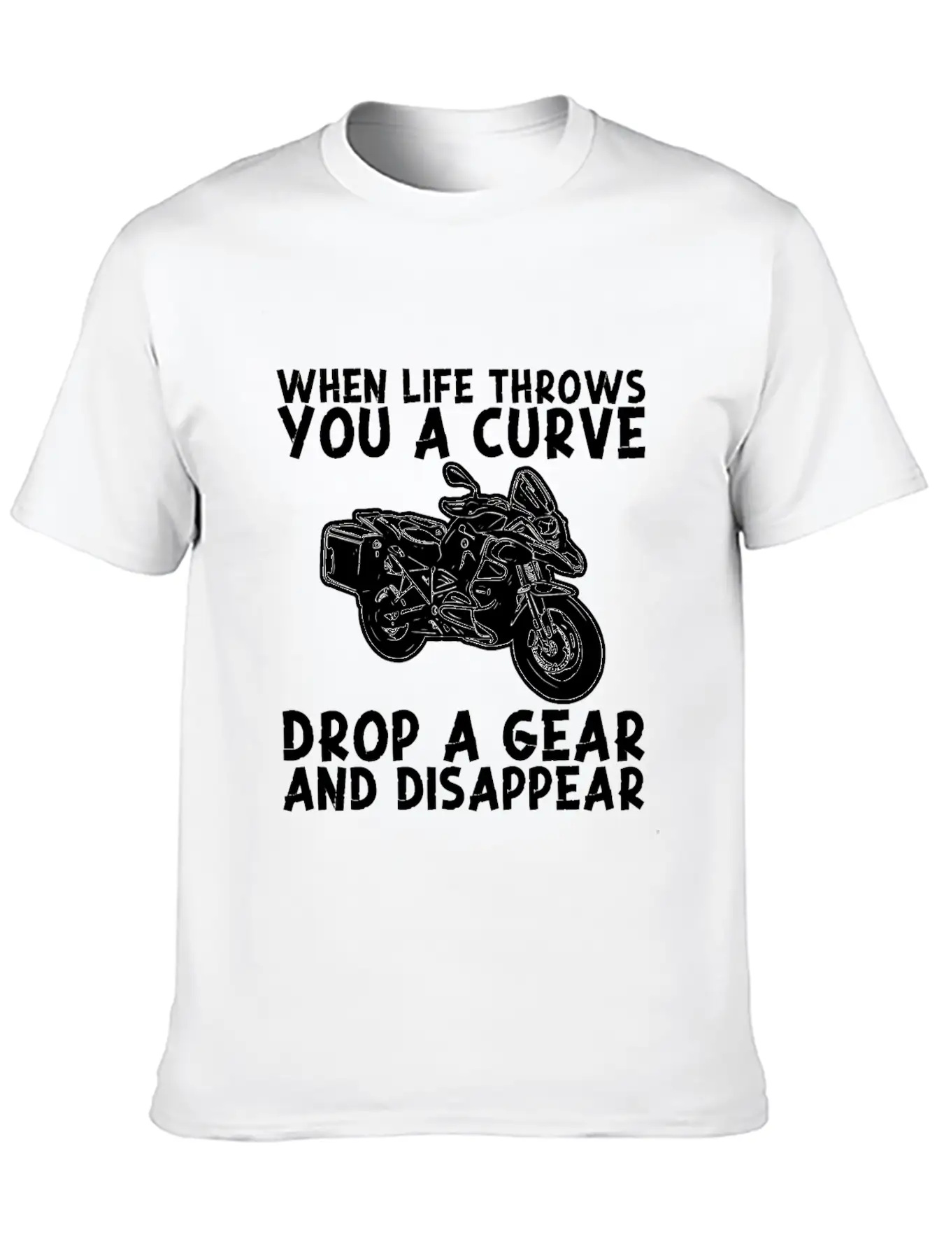 When Life Throws Curve Drop A Gear And Disappear Classic Cotton Tee – Unisex Comfort For Any Season