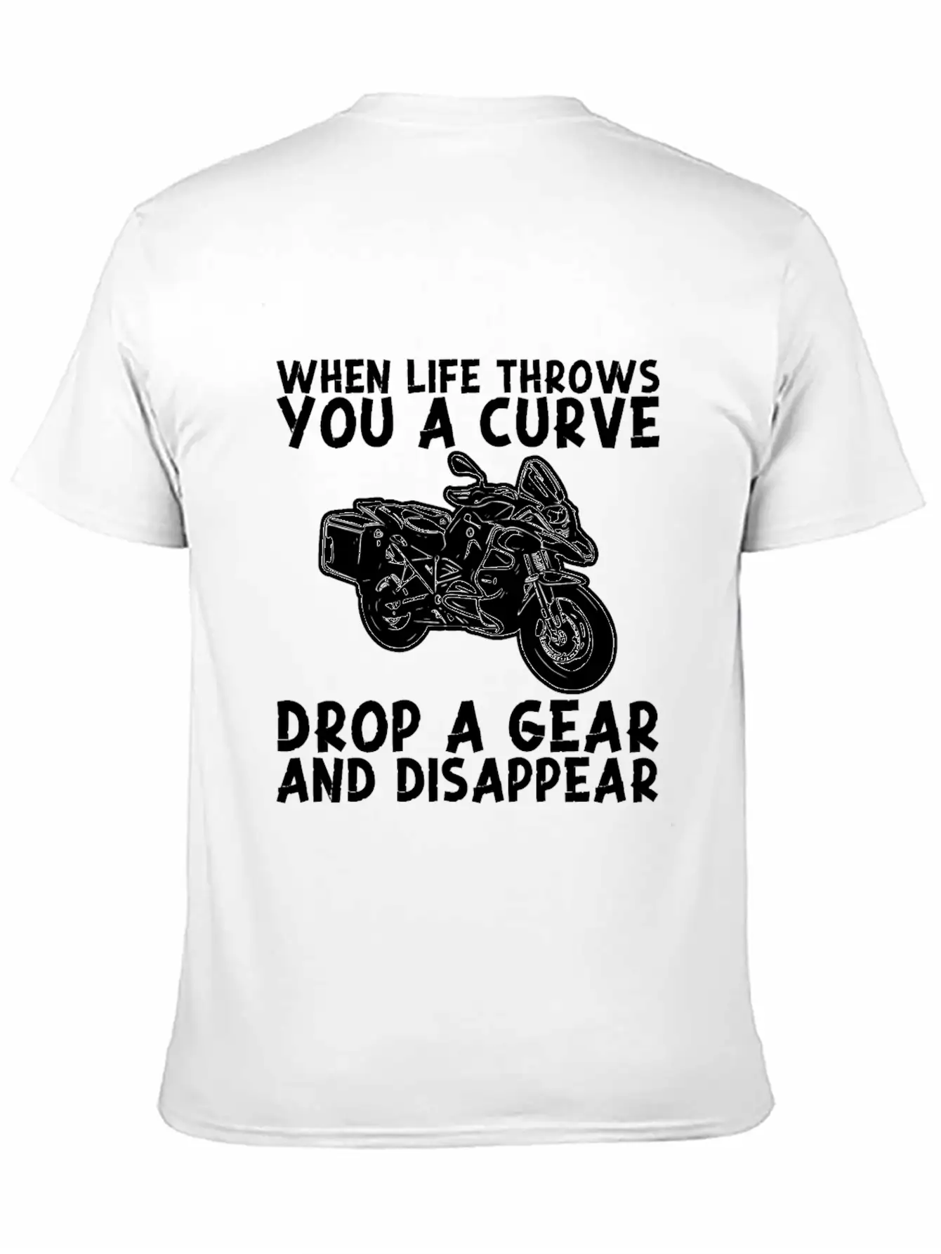 When Life Throws Curve Drop A Gear And Disappear Classic Cotton Tee – Unisex Comfort For Any Season