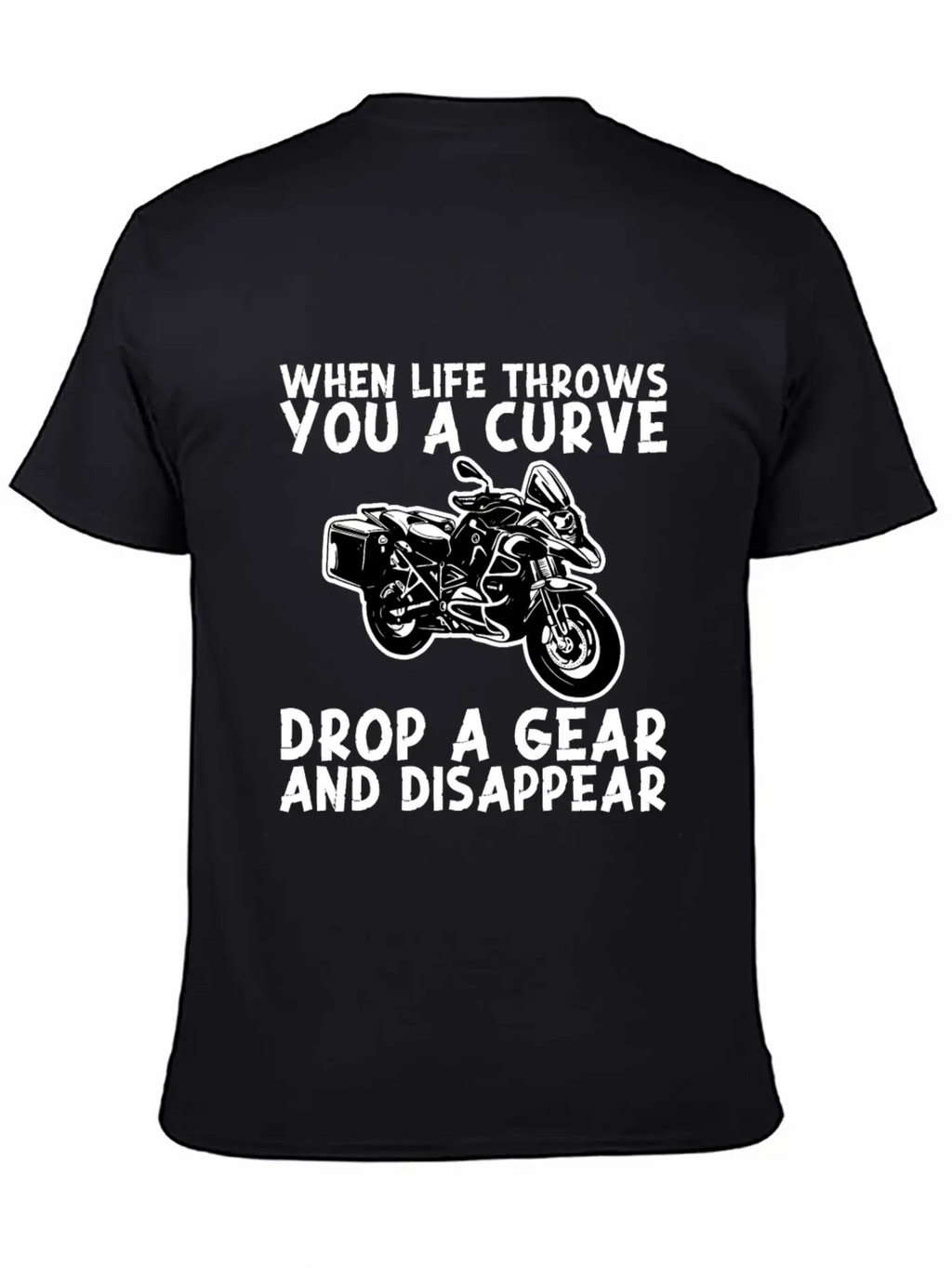 When Life Throws Curve Drop A Gear And Disappear Classic Cotton Tee – Unisex Comfort For Any Season