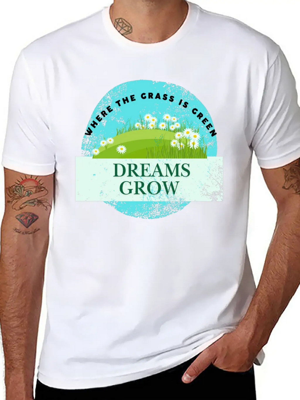Where The Grass Is Green Dreams Grow Classic Cotton Tee – Unisex Comfort For Any Season