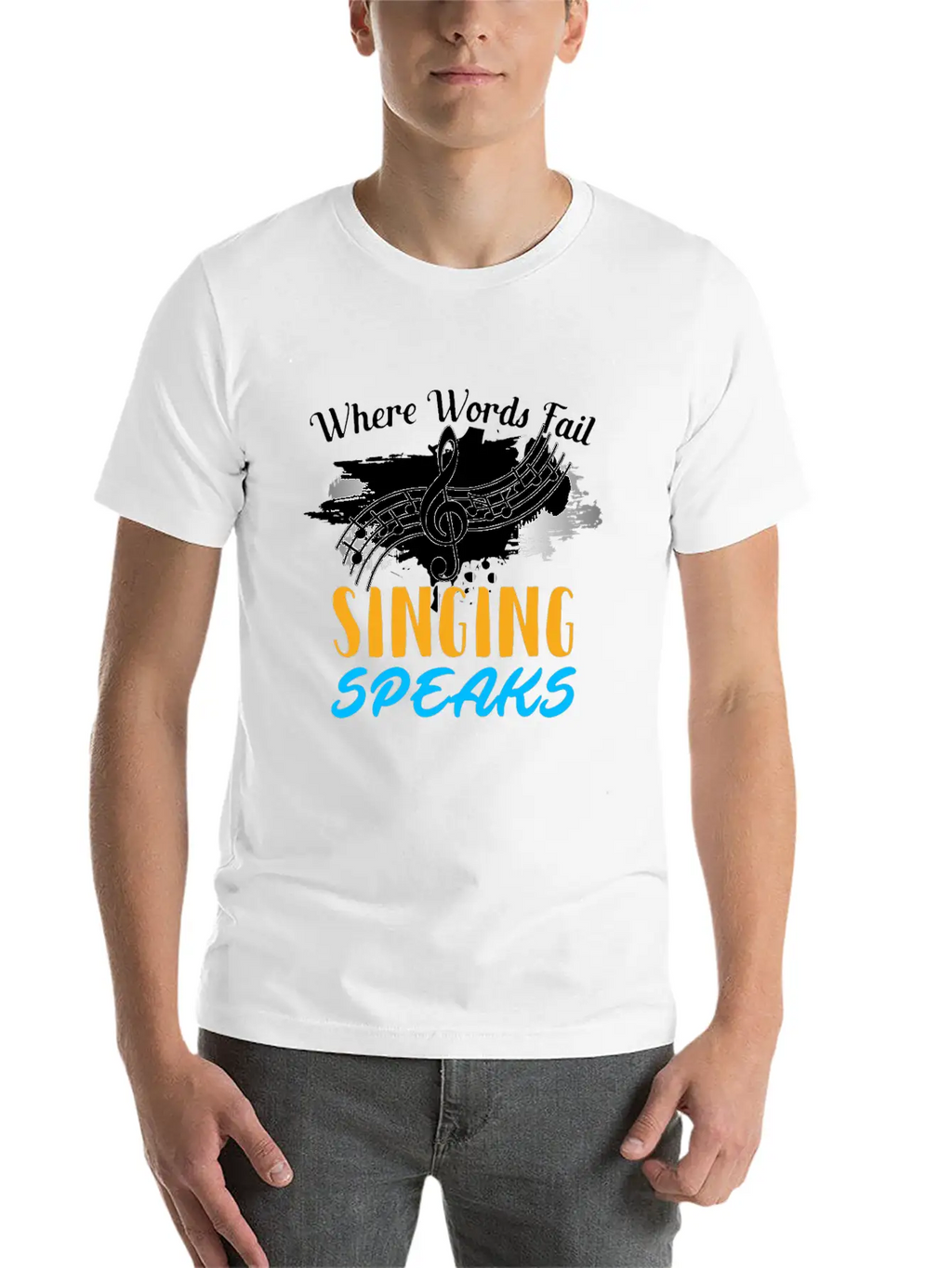 Where Words Fail Singing Speaks Singer Music Note Timeless Short Sleeve Tee – Comfy And Minimalist Design