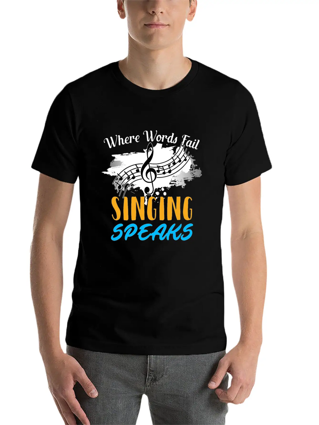Where Words Fail Singing Speaks Singer Music Note Timeless Short Sleeve Tee – Comfy And Minimalist Design