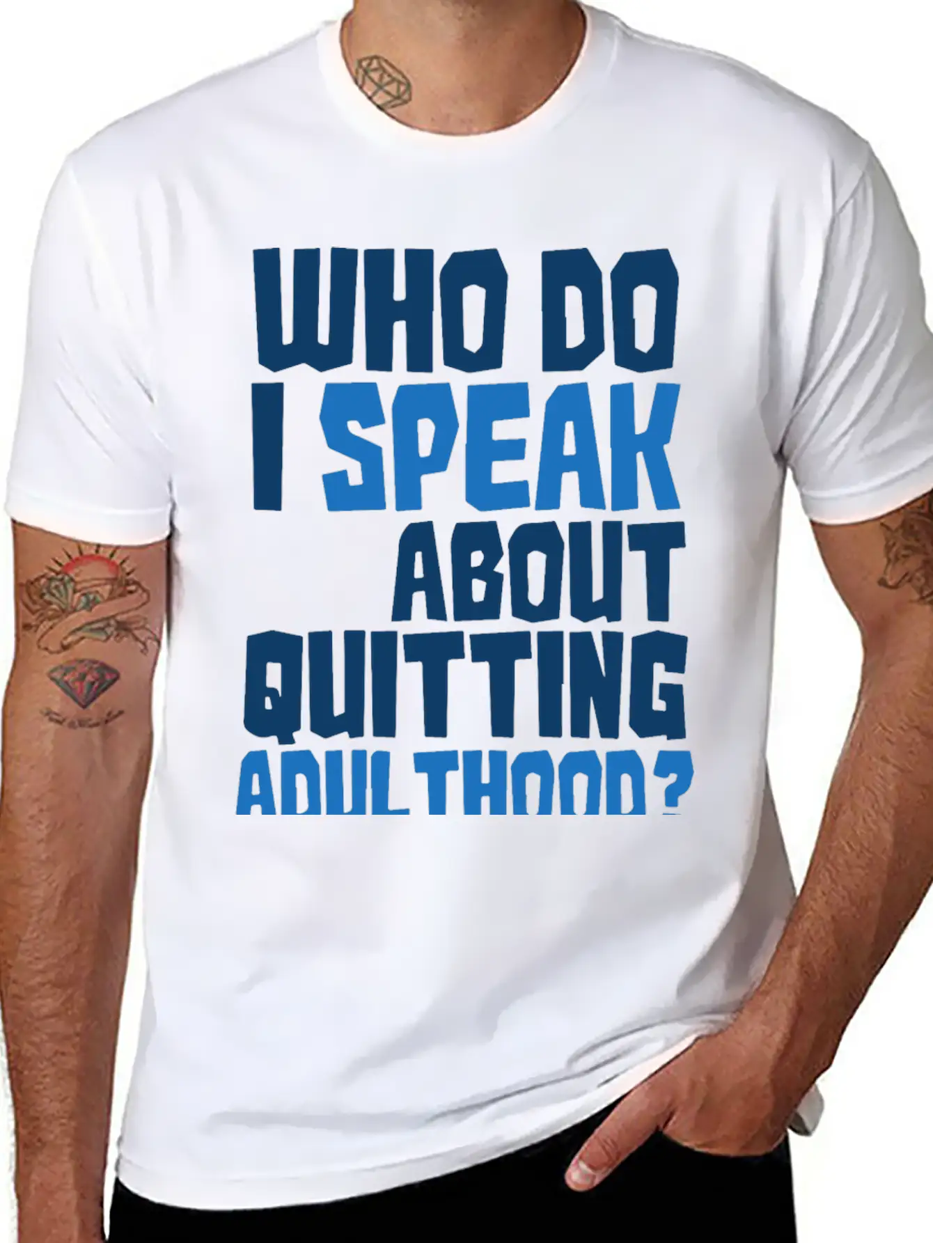 Who Do I Speak To About Quitting Adulthood Relaxed Everyday Tee – Lightweight And Durable Cotton
