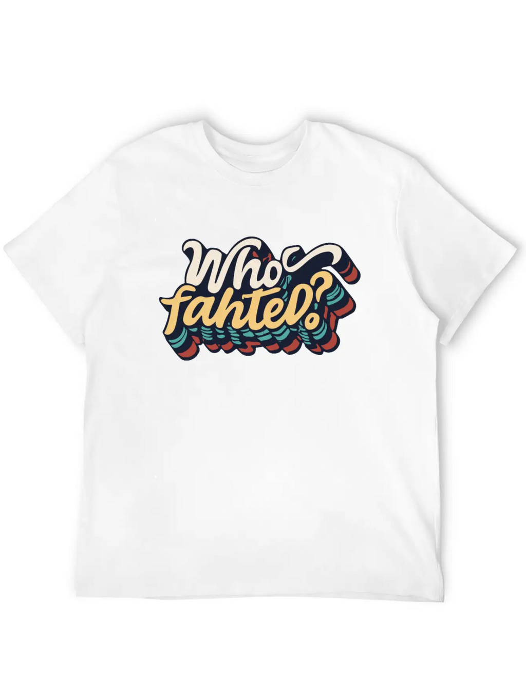 Who Fahted Funny Boston Joke Relaxed Everyday Tee – Lightweight And Durable Cotton