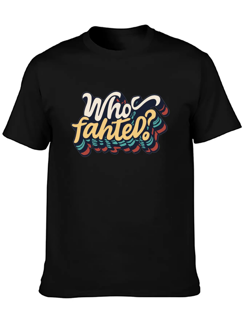 Who Fahted Funny Boston Joke Relaxed Everyday Tee – Lightweight And Durable Cotton