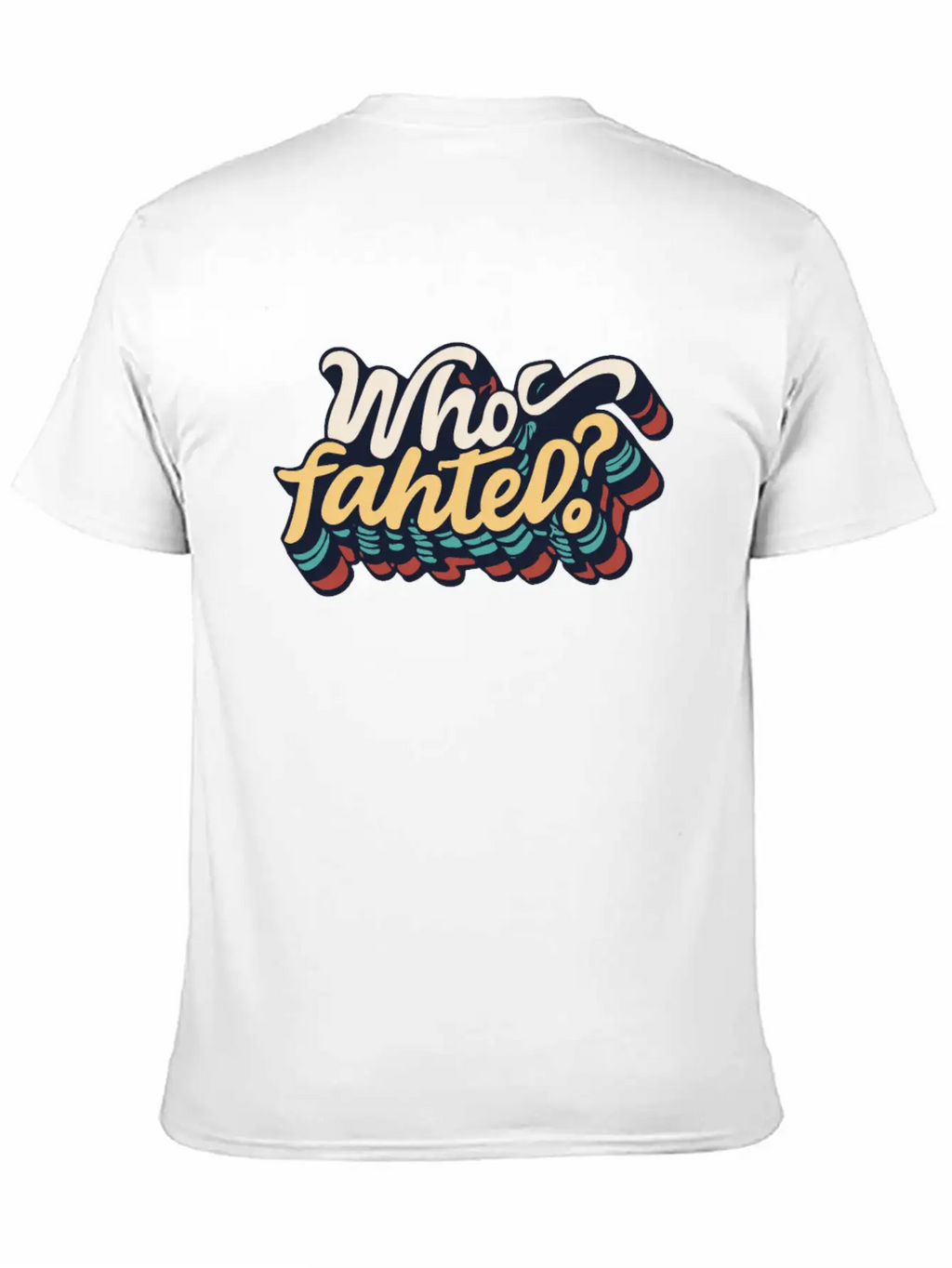 Who Fahted Funny Boston Joke Relaxed Everyday Tee – Lightweight And Durable Cotton