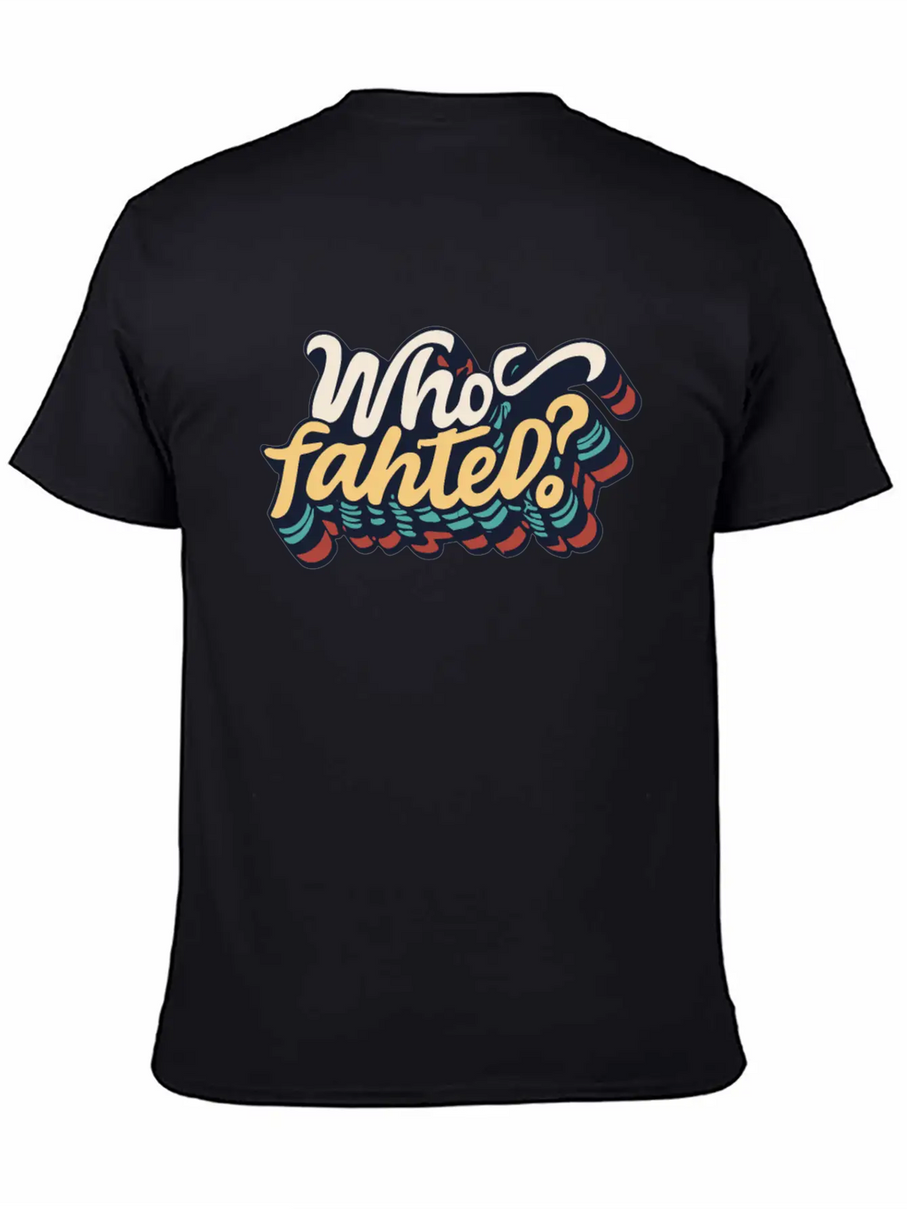 Who Fahted Funny Boston Joke Relaxed Everyday Tee – Lightweight And Durable Cotton