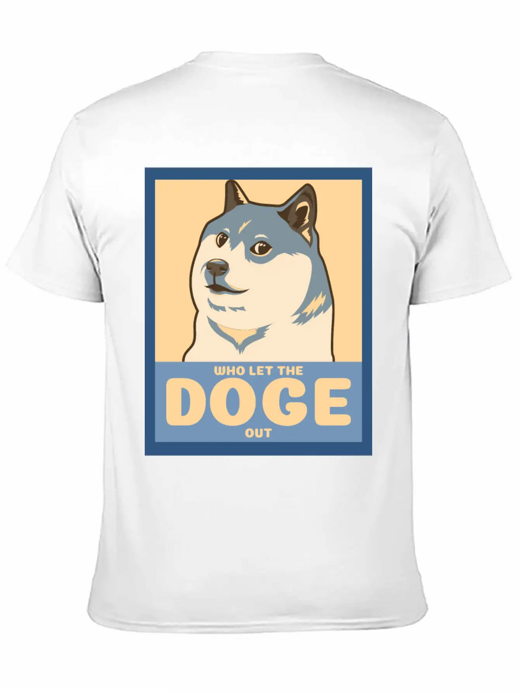 Who Let The Doge Out Timeless Short Sleeve Tee – Comfy And Minimalist Design