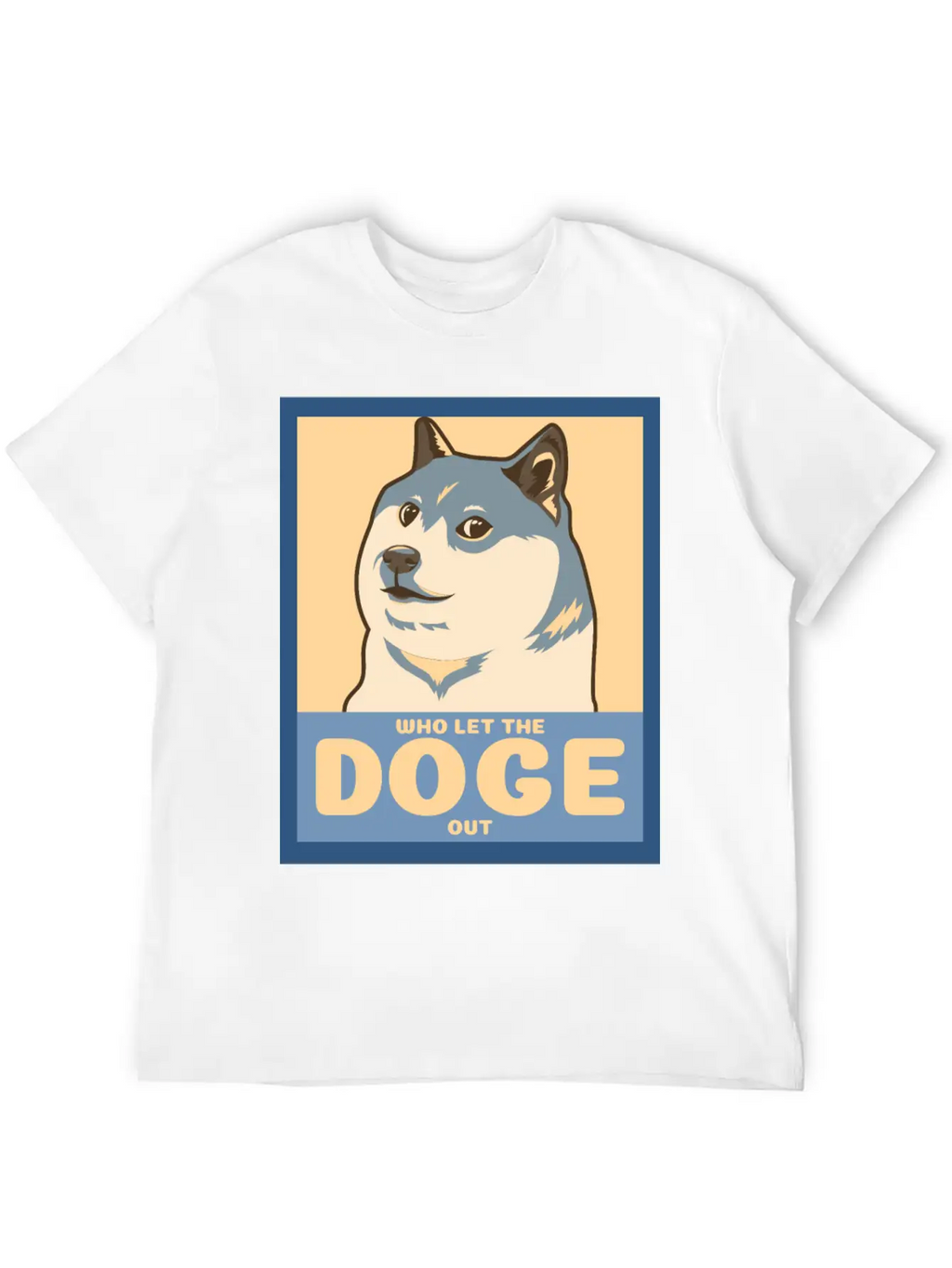 Who Let The Doge Out Timeless Short Sleeve Tee – Comfy And Minimalist Design