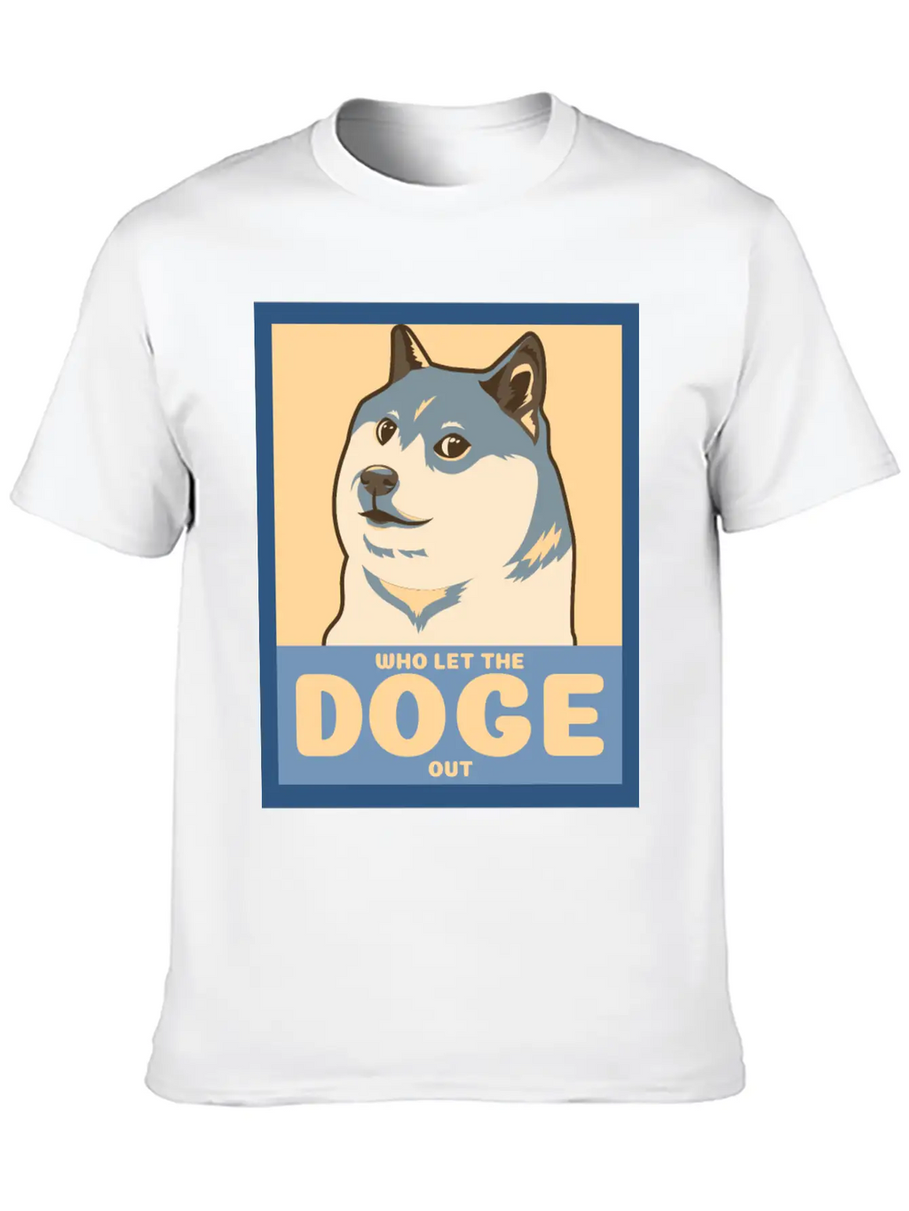 Who Let The Doge Out Timeless Short Sleeve Tee – Comfy And Minimalist Design