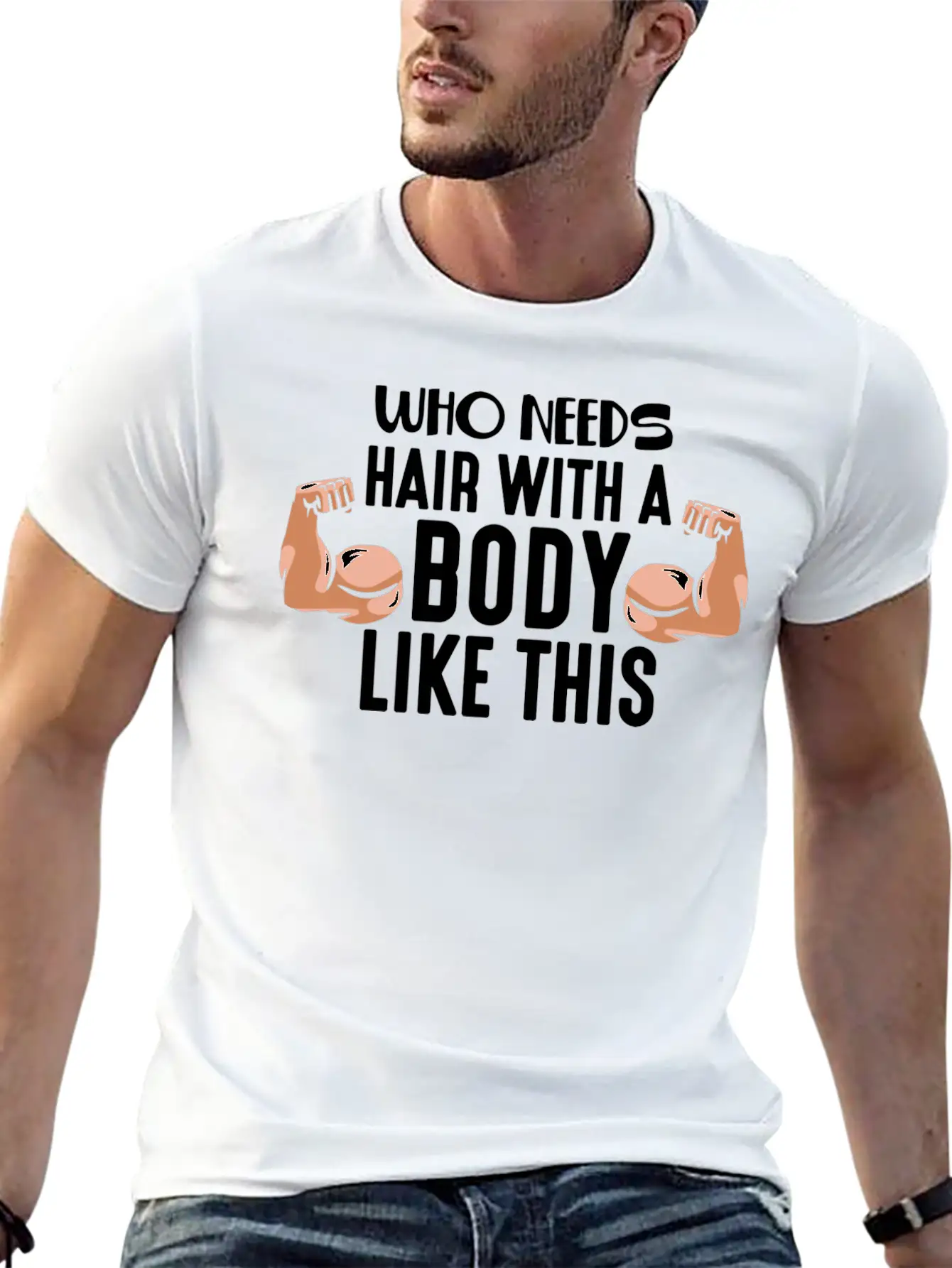 Who Needs Hair With This Body Weightlifting Father Stylish Everyday T-Shirt – Unisex Basic Cotton Tee