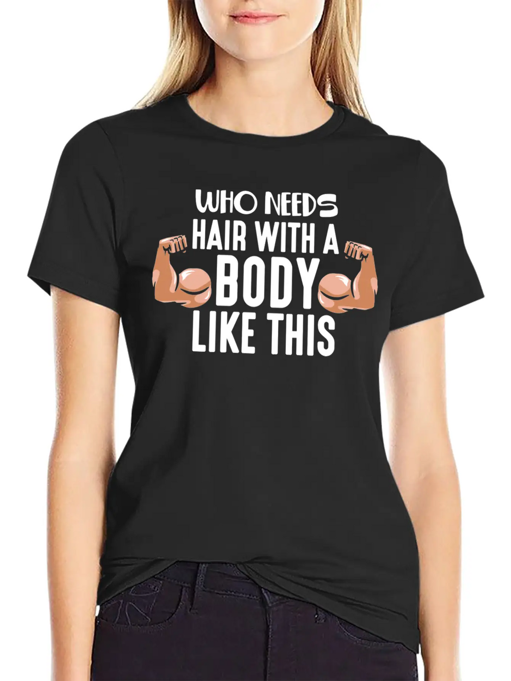 Who Needs Hair With This Body Weightlifting Father Stylish Everyday T-Shirt – Unisex Basic Cotton Tee