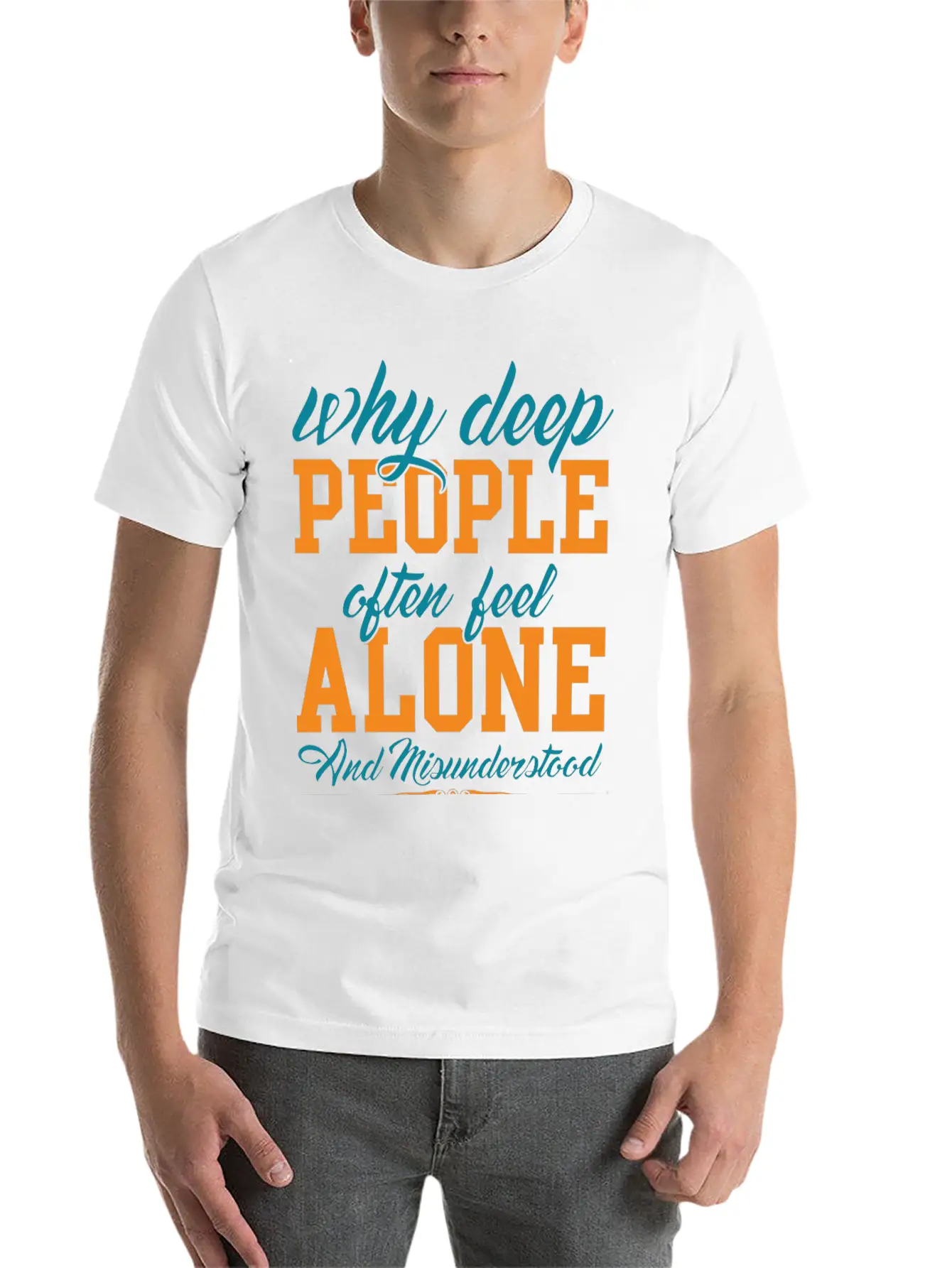 Why Deep People After Feel Alone Timeless Short Sleeve Tee – Comfy And Minimalist Design