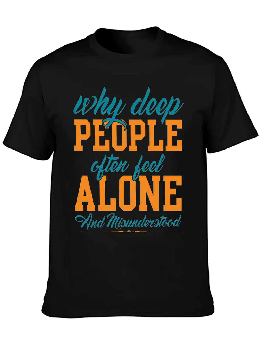 Why Deep People After Feel Alone Timeless Short Sleeve Tee – Comfy And Minimalist Design