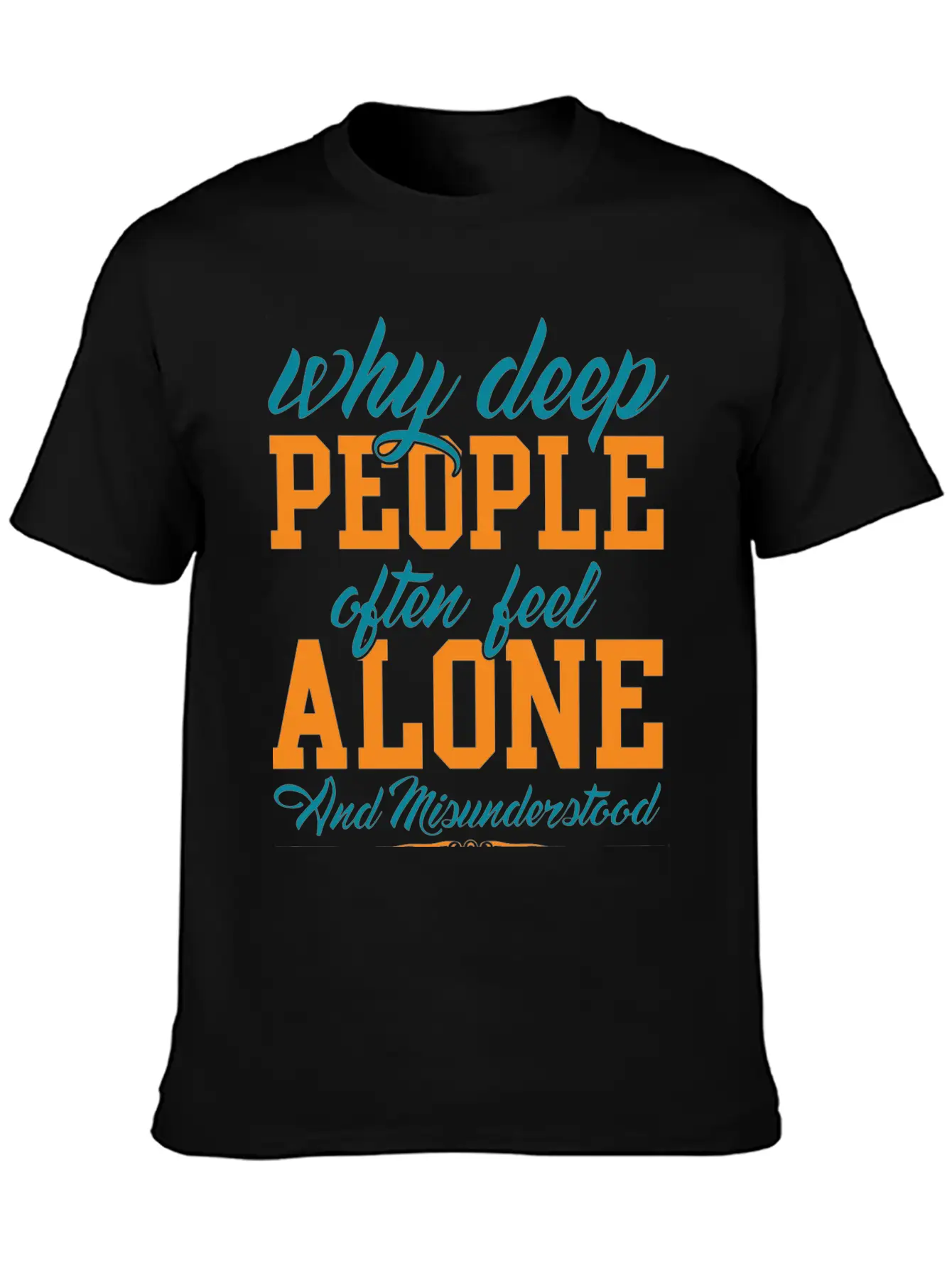 Why Deep People After Feel Alone Timeless Short Sleeve Tee – Comfy And Minimalist Design