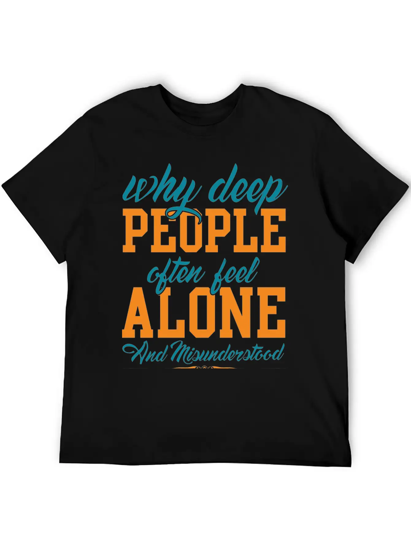 Why Deep People After Feel Alone Timeless Short Sleeve Tee – Comfy And Minimalist Design