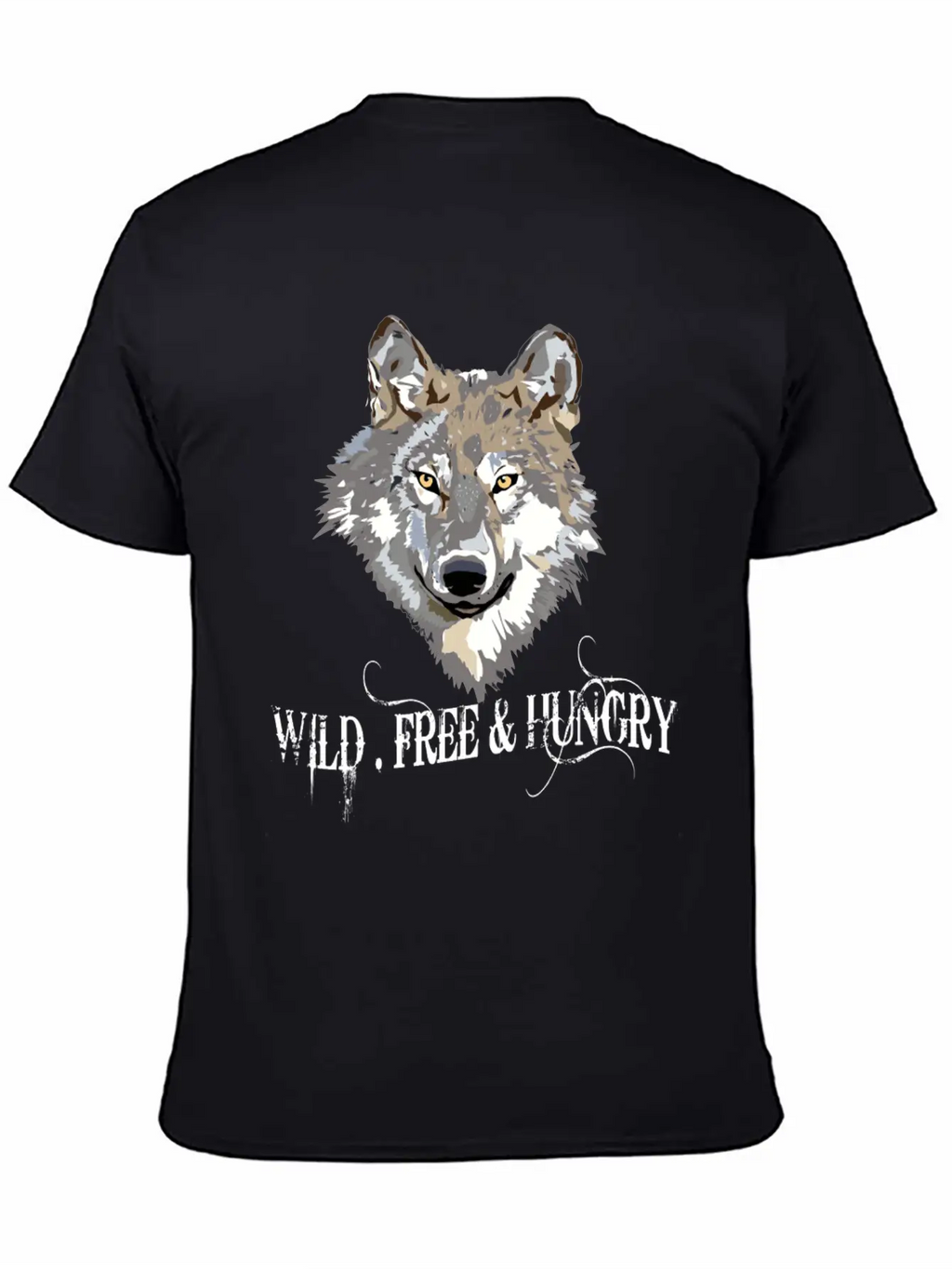 Wild And Free & Hungry - Wolf Black Stylish Everyday T-Shirt – Unisex Basic Cotton Tee