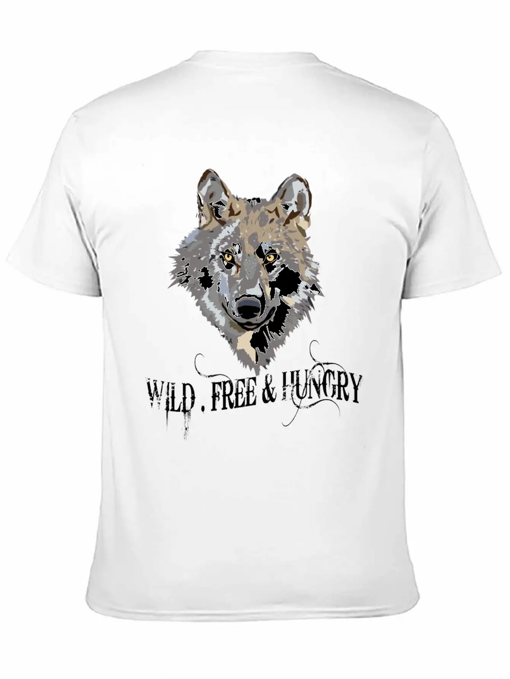 Wild And Free & Hungry - Wolf Black Stylish Everyday T-Shirt – Unisex Basic Cotton Tee