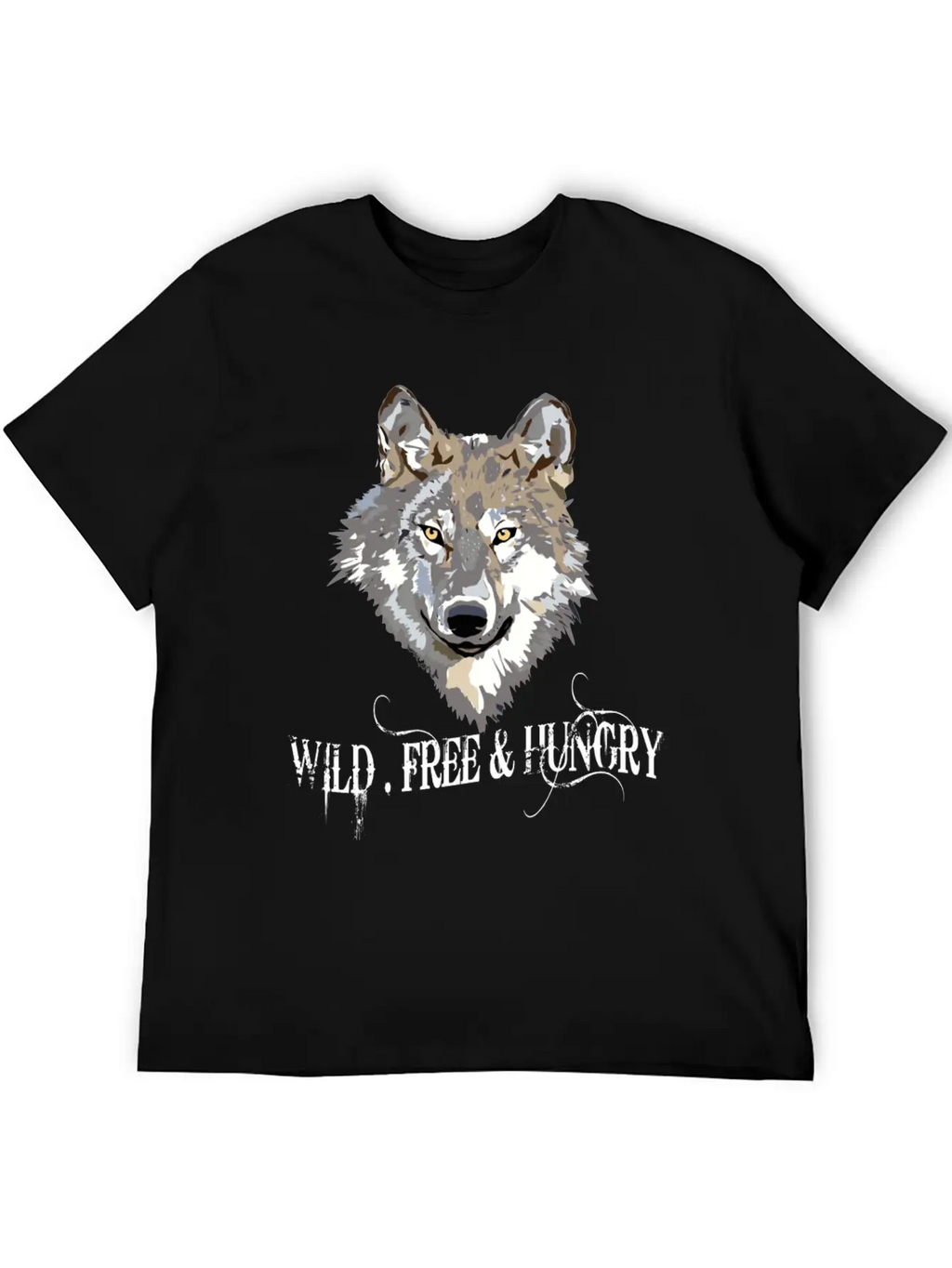 Wild And Free & Hungry - Wolf Black Stylish Everyday T-Shirt – Unisex Basic Cotton Tee