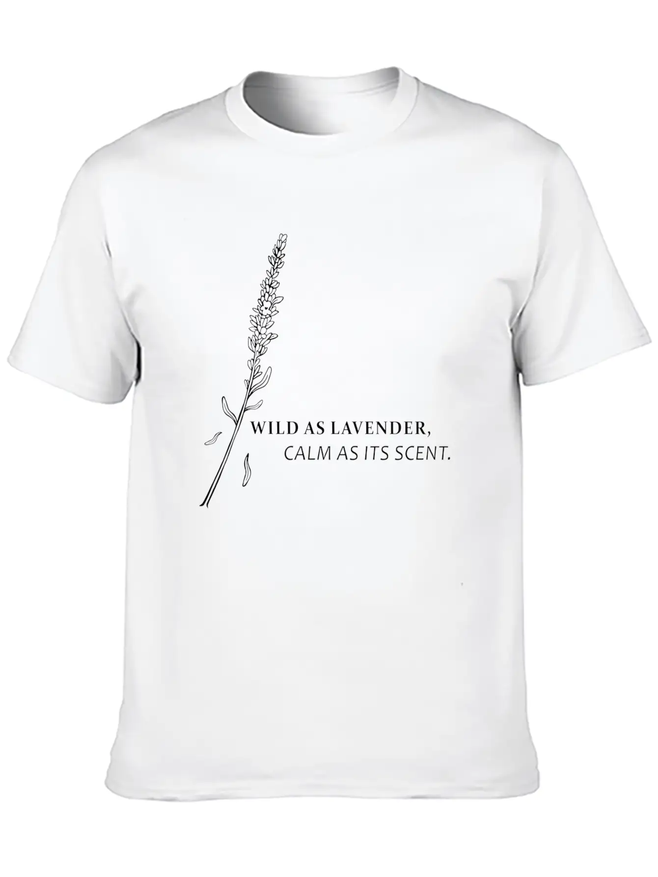 Wild As Lavender, Calm As Its Scent Relaxed Everyday Tee – Lightweight And Durable Cotton
