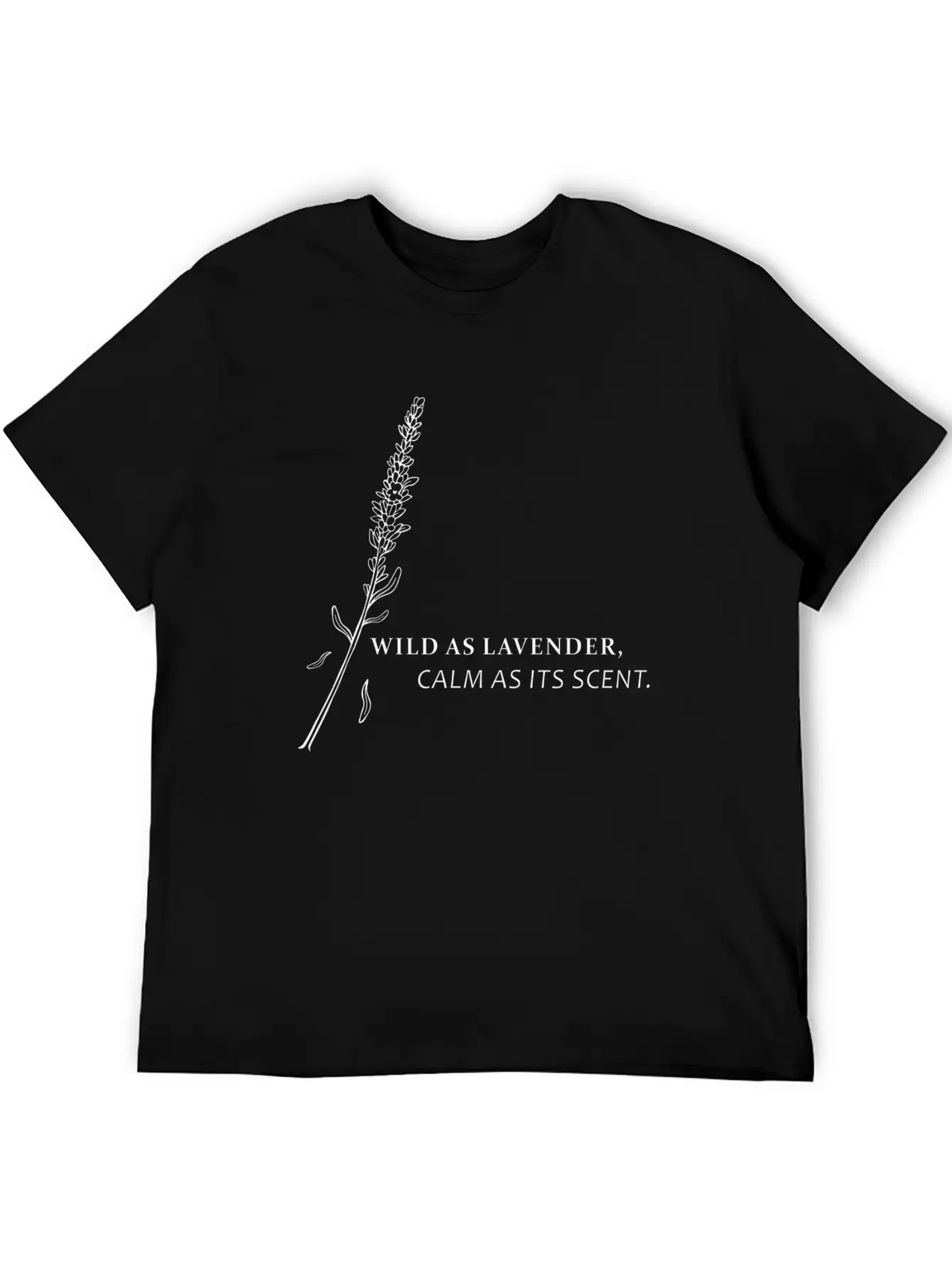 Wild As Lavender, Calm As Its Scent Relaxed Everyday Tee – Lightweight And Durable Cotton